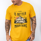 Life Is Better In The Mountains Design - Outdoor Unisex Crewneck T-Shirt Sweatshirt Hoodie
