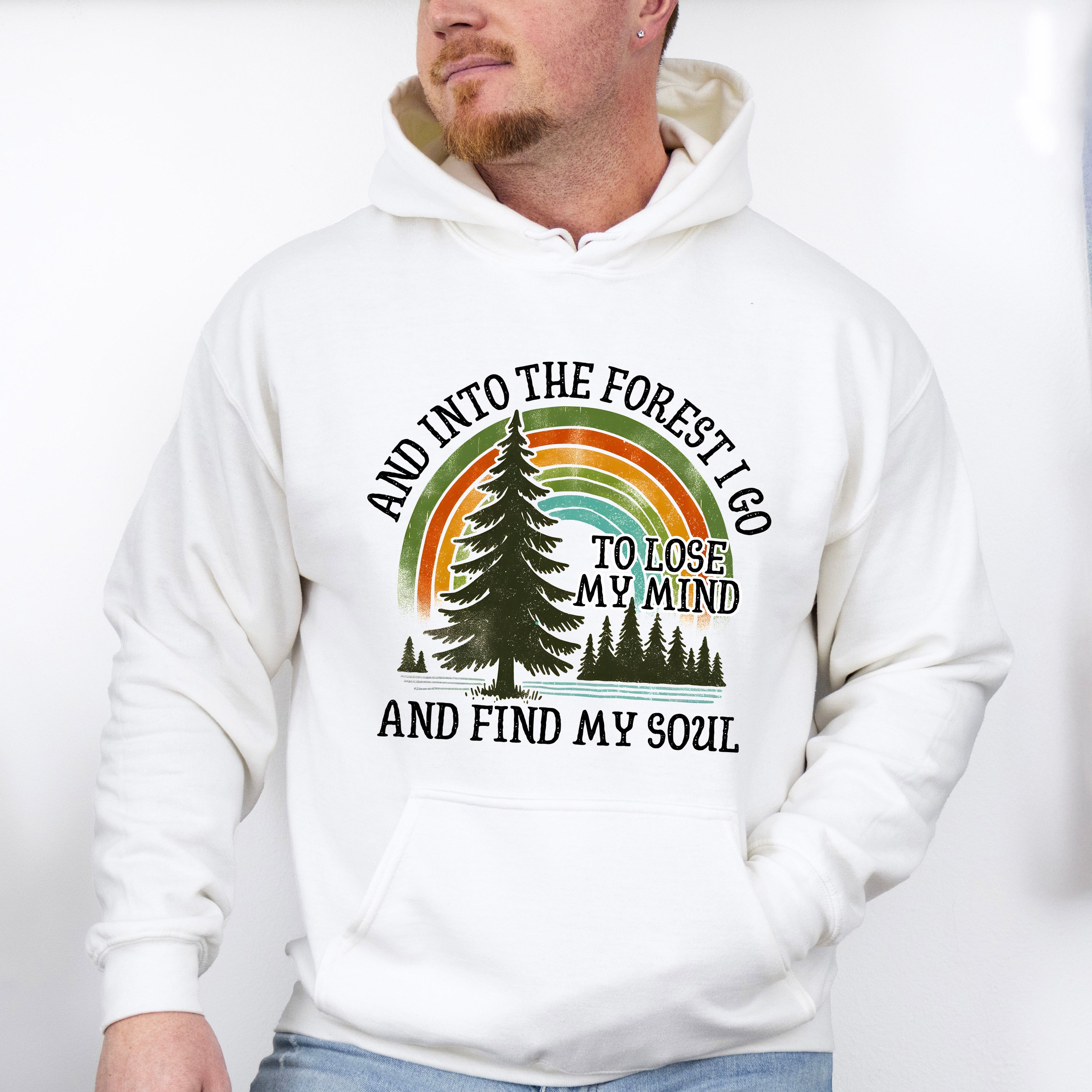 And Into The Forest I Go And Find My Soul Design - Outdoor Unisex Crewneck T-Shirt Sweatshirt Hoodie
