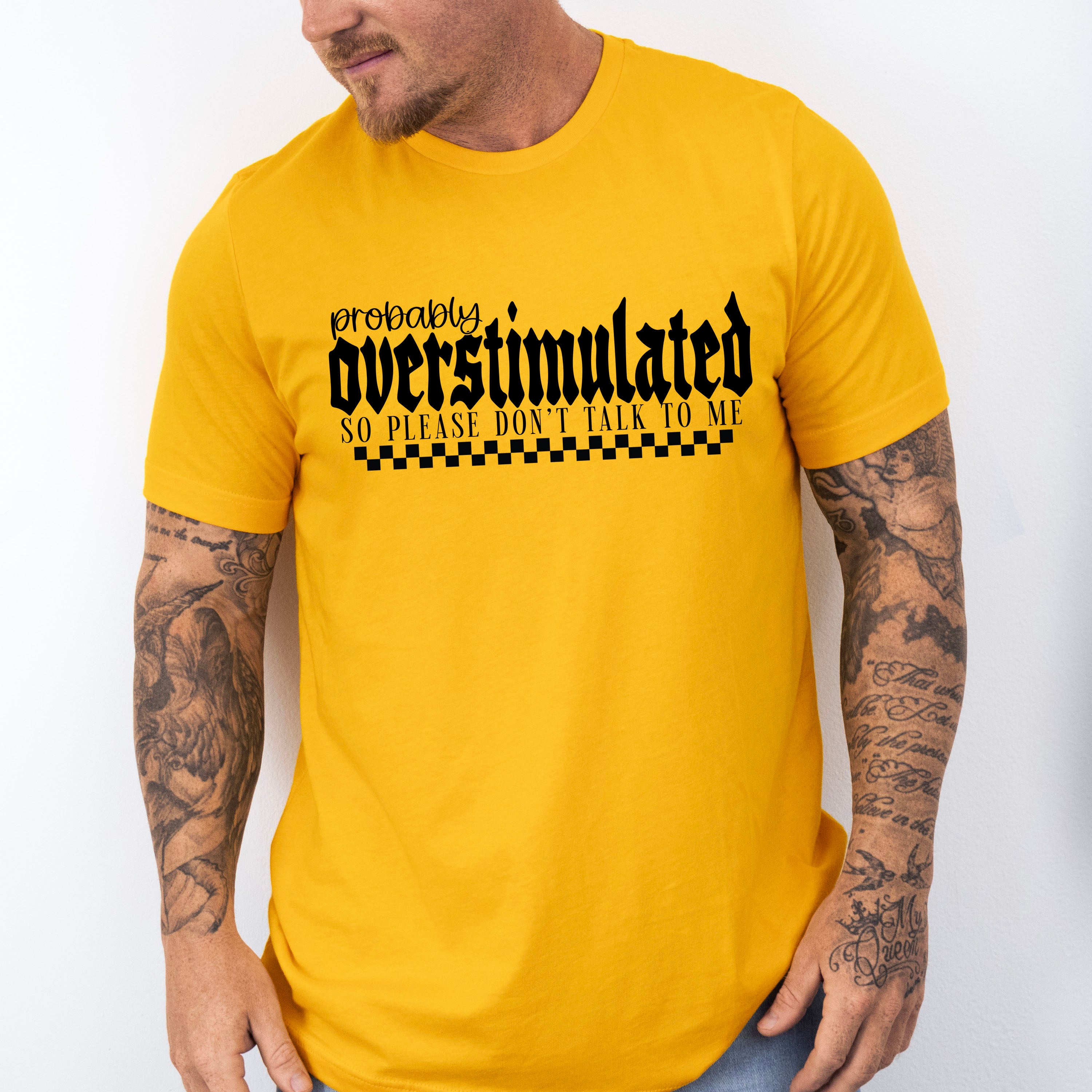 Probably Overstimulated So Please Don't Talk To Me - Mental Health Unisex Crewneck T-Shirt Sweatshirt Hoodie