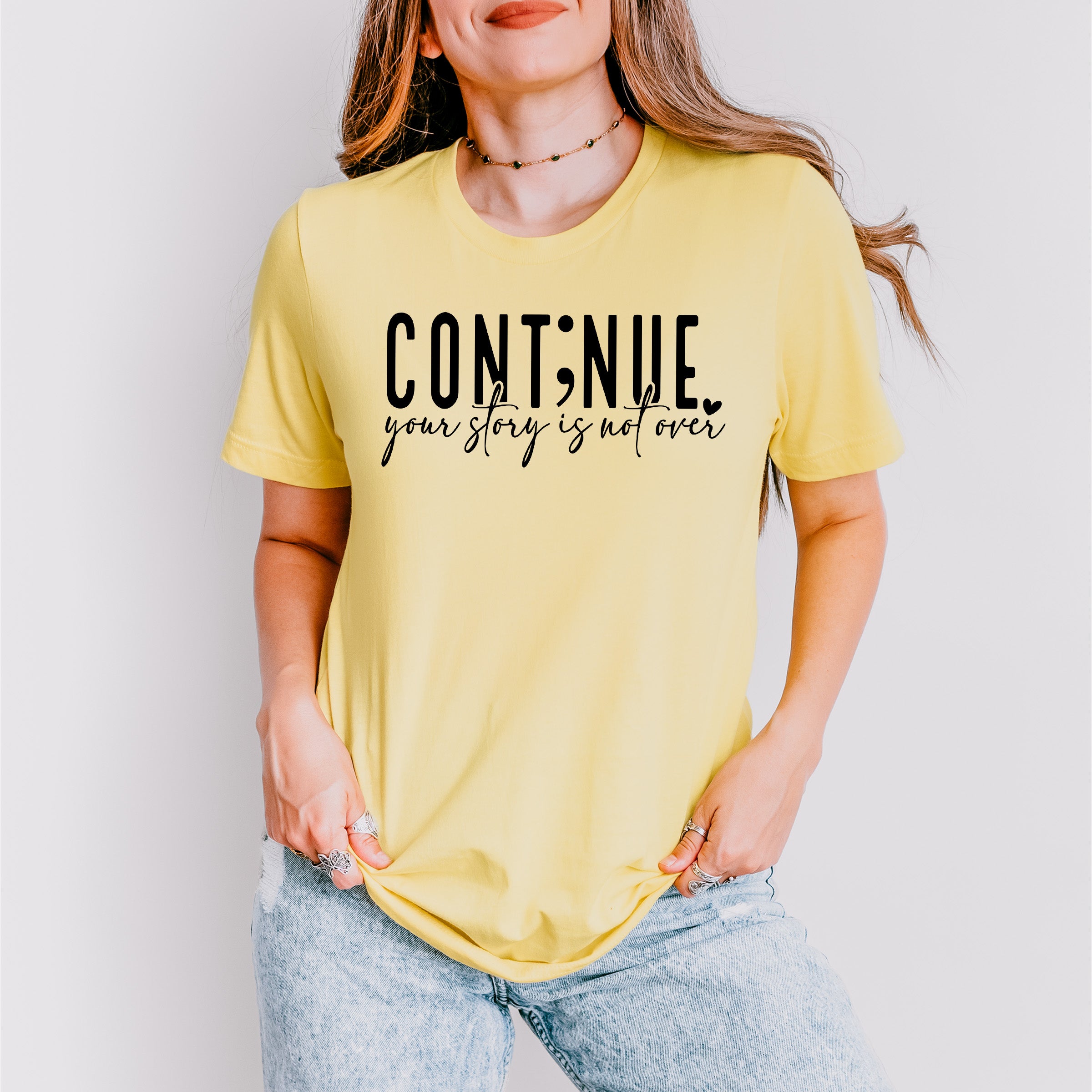 Continue Your Story Is Not Over - Mental Health Unisex Crewneck T-Shirt Sweatshirt Hoodie