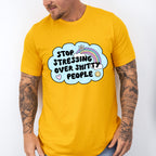 Stop Stressing Over Shitty People - Mental Health Unisex Crewneck T-Shirt Sweatshirt Hoodie