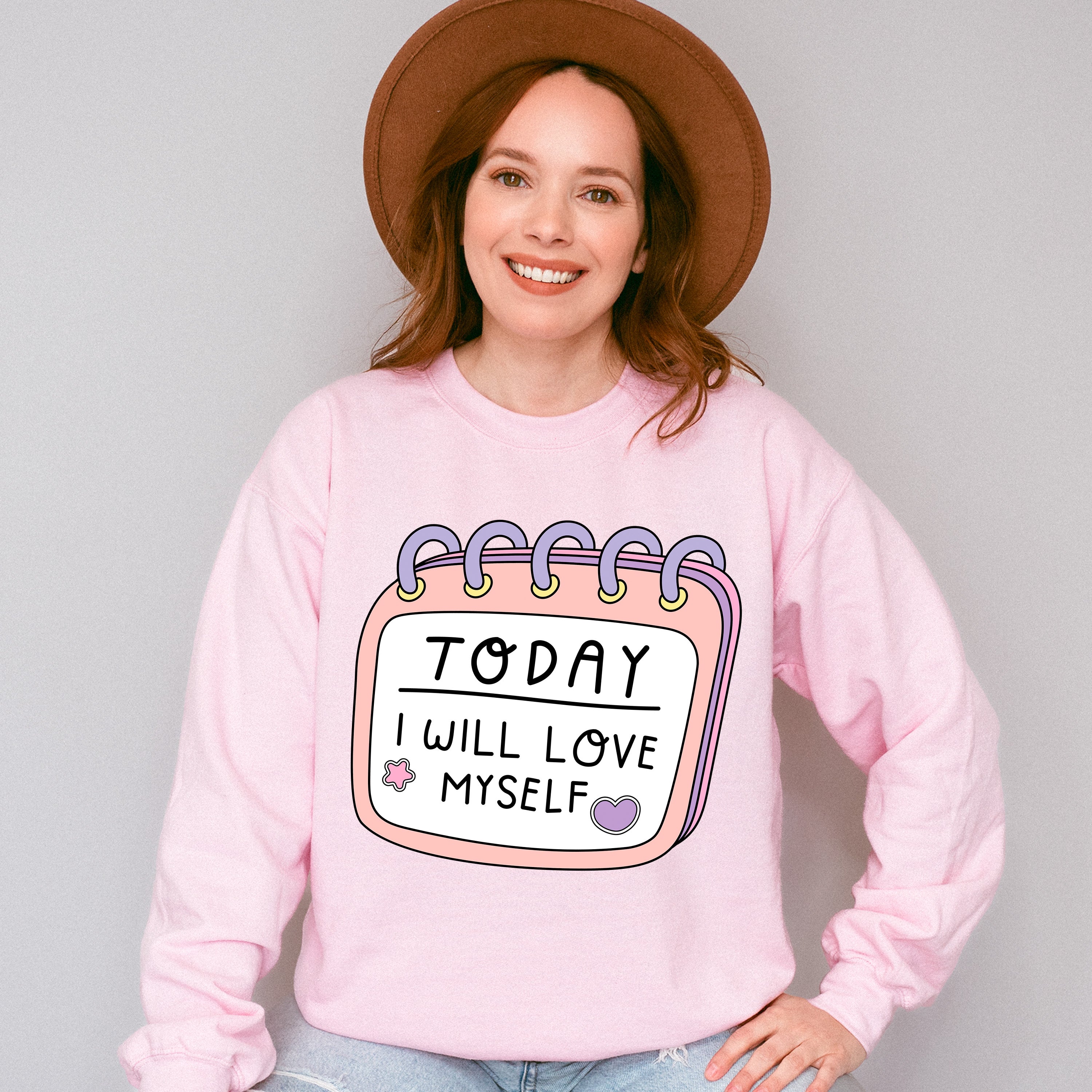 Today I Will Love Myself - Mental Health Unisex Crewneck T-Shirt Sweatshirt Hoodie