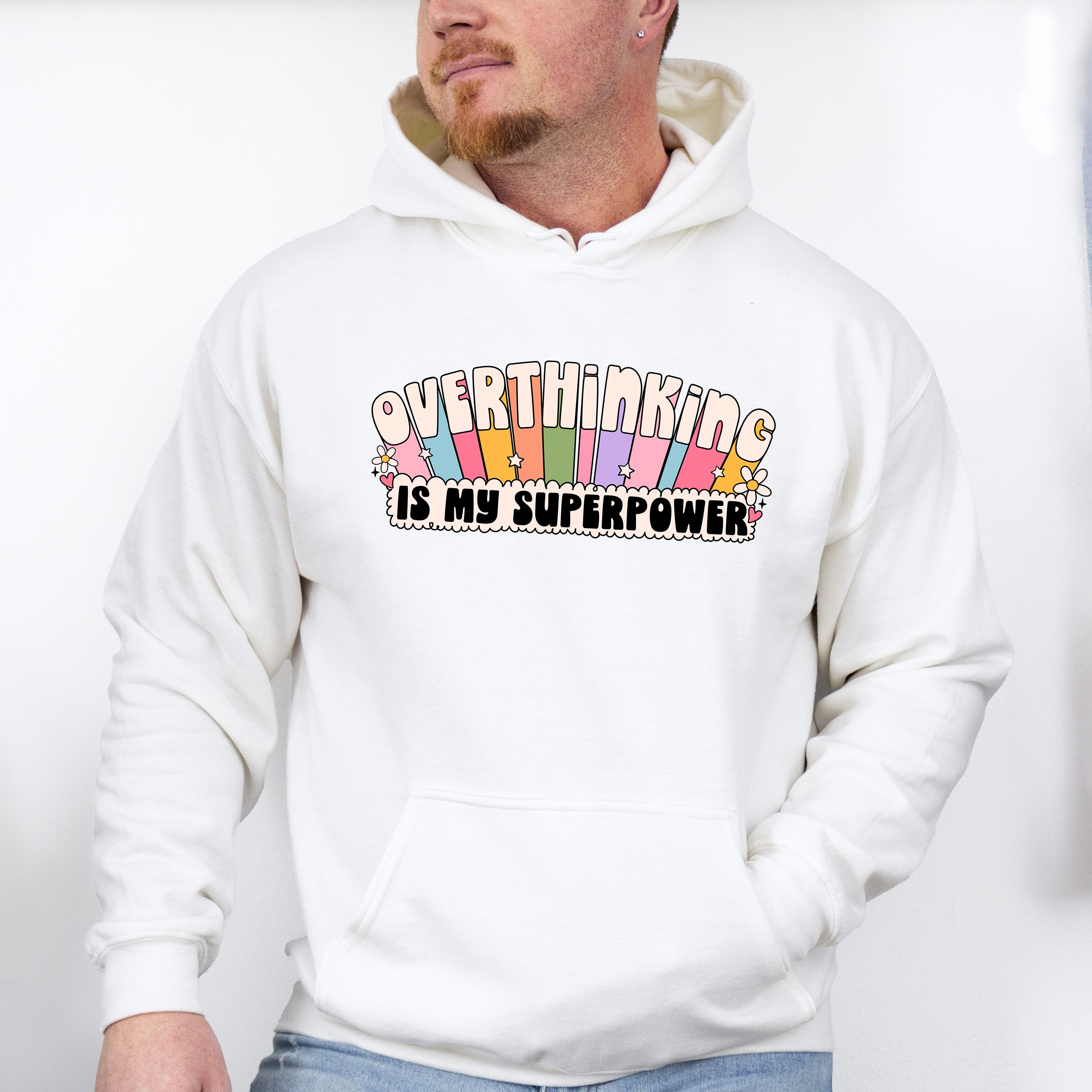Overthinking Is My Superpower - Mental Health Unisex Crewneck T-Shirt Sweatshirt Hoodie