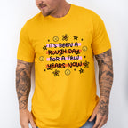 It's Been A Rough Day For A Few Years Now - Mental Health Unisex Crewneck T-Shirt Sweatshirt Hoodie
