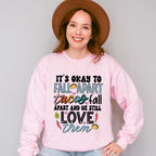 Tacos Fall Apart And We Still Love Them - Mental Health Unisex Crewneck T-Shirt Sweatshirt Hoodie