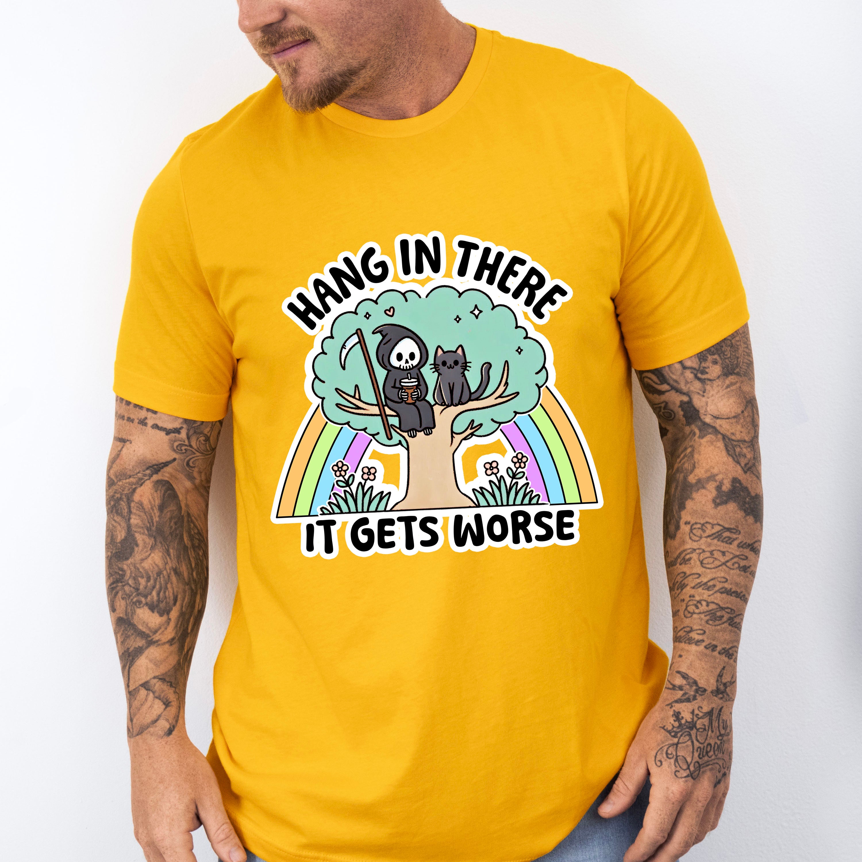 Hang In There It Gets Worse - Funny Unisex Crewneck T-Shirt Sweatshirt Hoodie