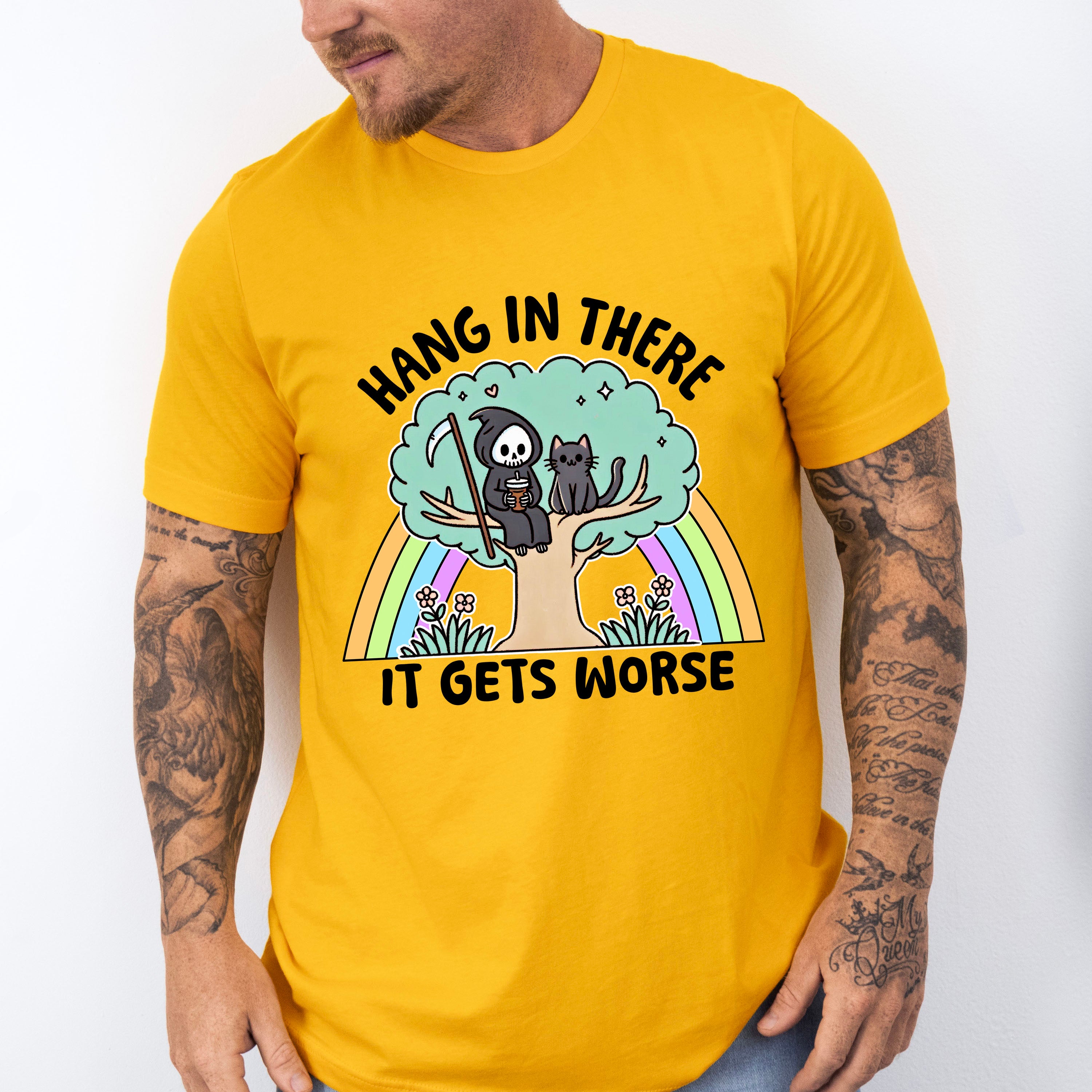 Hang In There It Gets Worse - Funny Unisex Crewneck T-Shirt Sweatshirt Hoodie