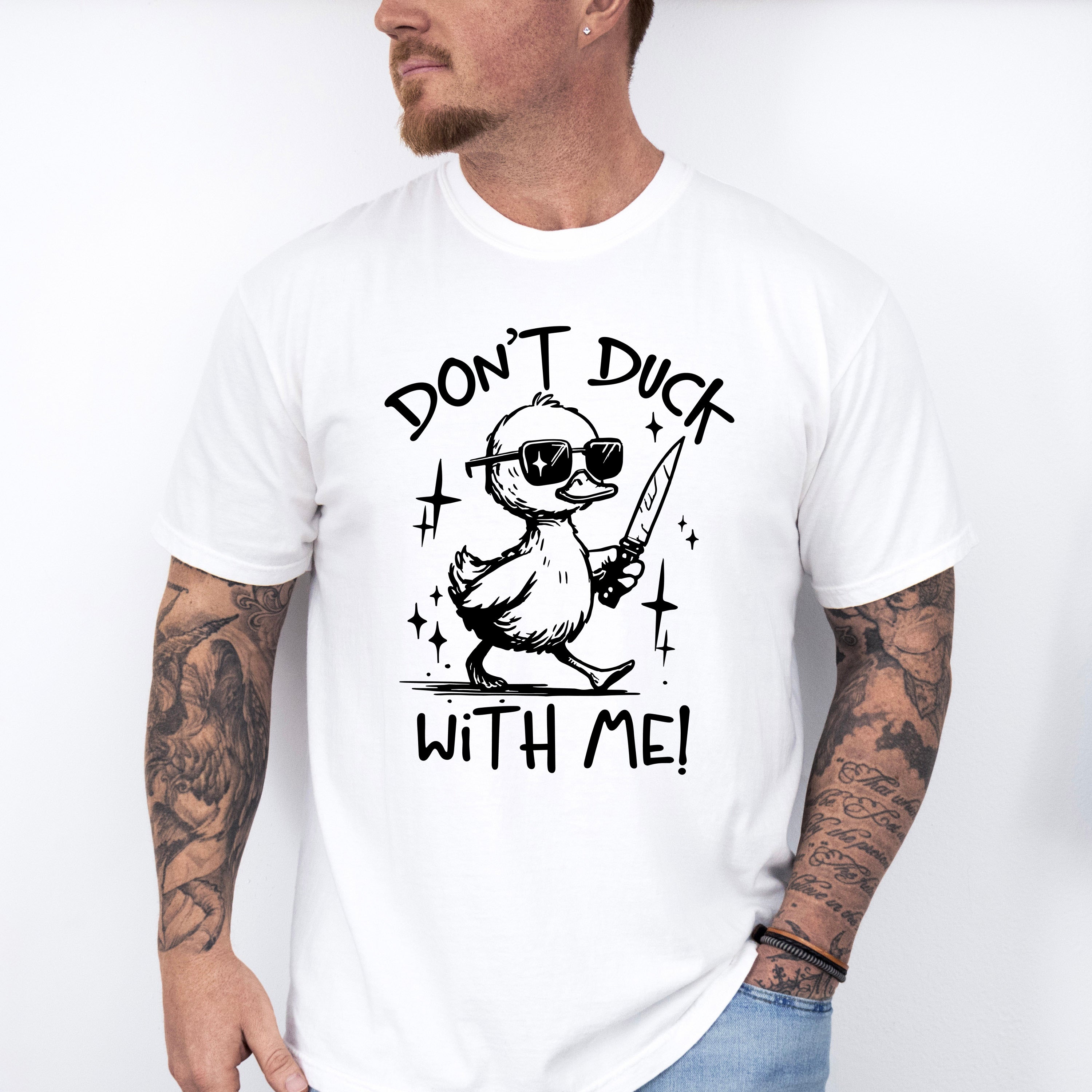 Don't Duck With Me - Funny Unisex Crewneck T-Shirt Sweatshirt Hoodie