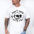 Don't Duck With Me Duckling Design - Funny Unisex Crewneck T-Shirt Sweatshirt Hoodie