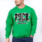 Fuck That Respectfully Flowers - Funny Unisex Crewneck T-Shirt Sweatshirt Hoodie