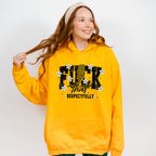 Fuck That Respectfully Flowers - Funny Unisex Crewneck T-Shirt Sweatshirt Hoodie