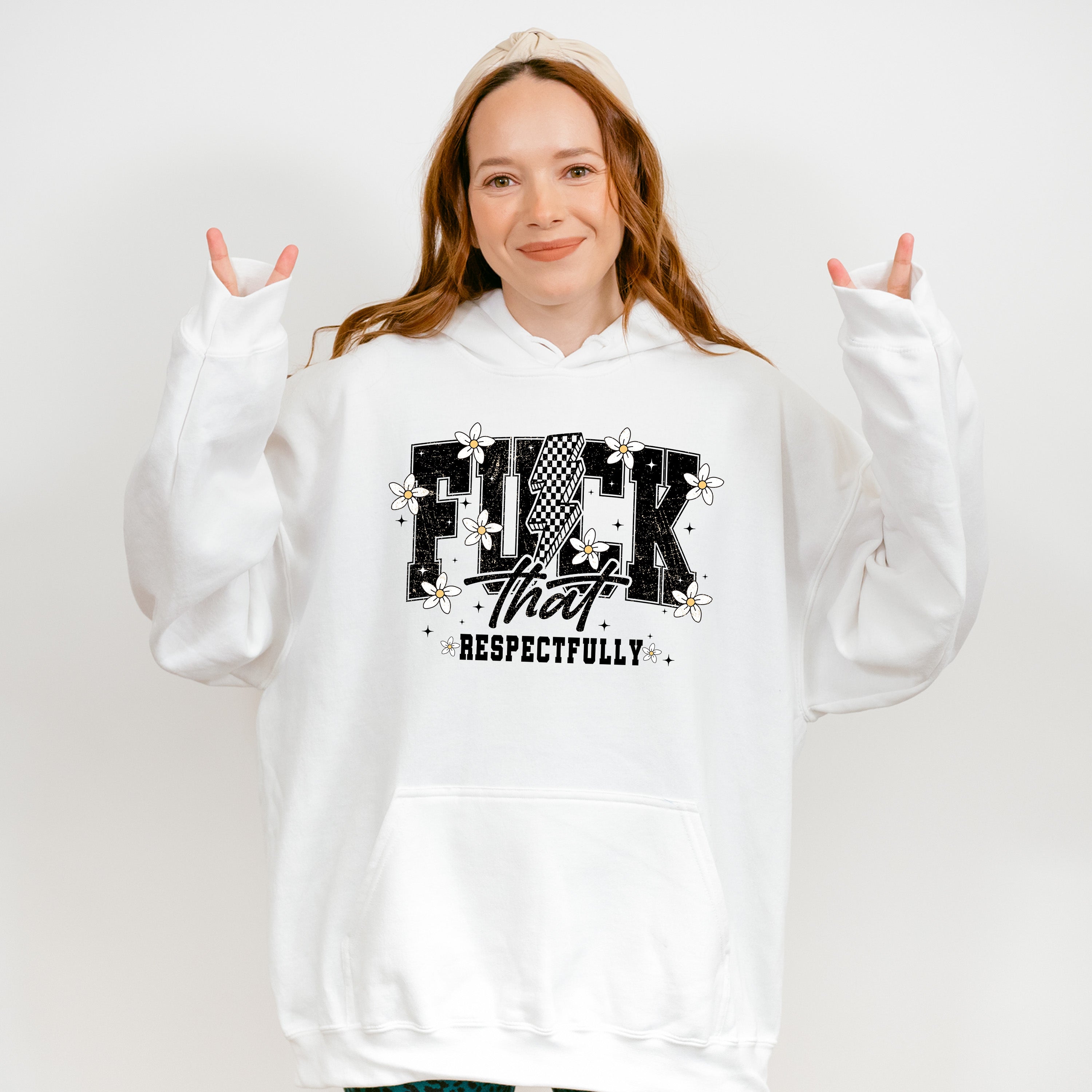 Fuck That Respectfully Flowers - Funny Unisex Crewneck T-Shirt Sweatshirt Hoodie