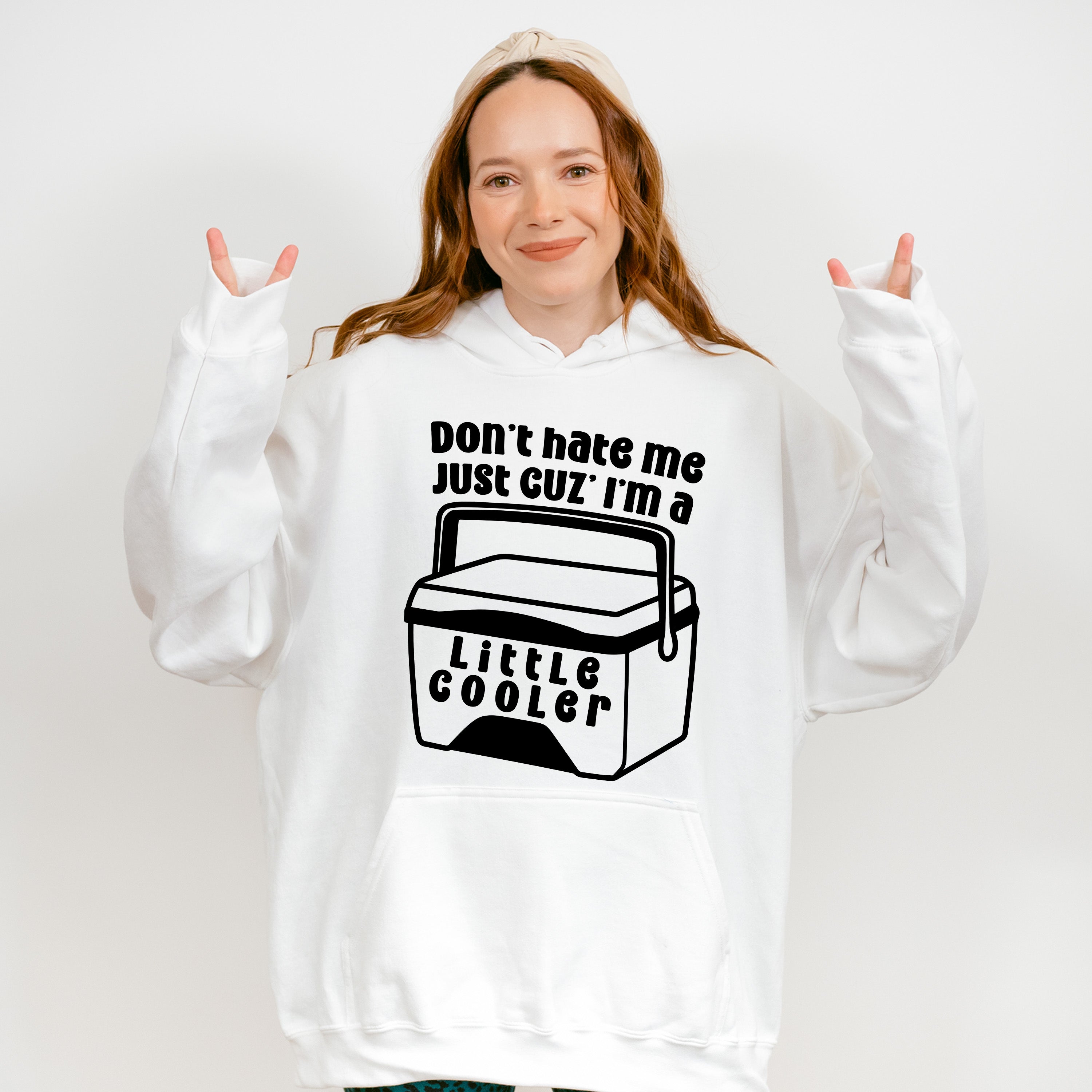 Don't Hate Me Just Cuz' I'm A Little Cooler - Funny Unisex Crewneck T-Shirt Sweatshirt Hoodie