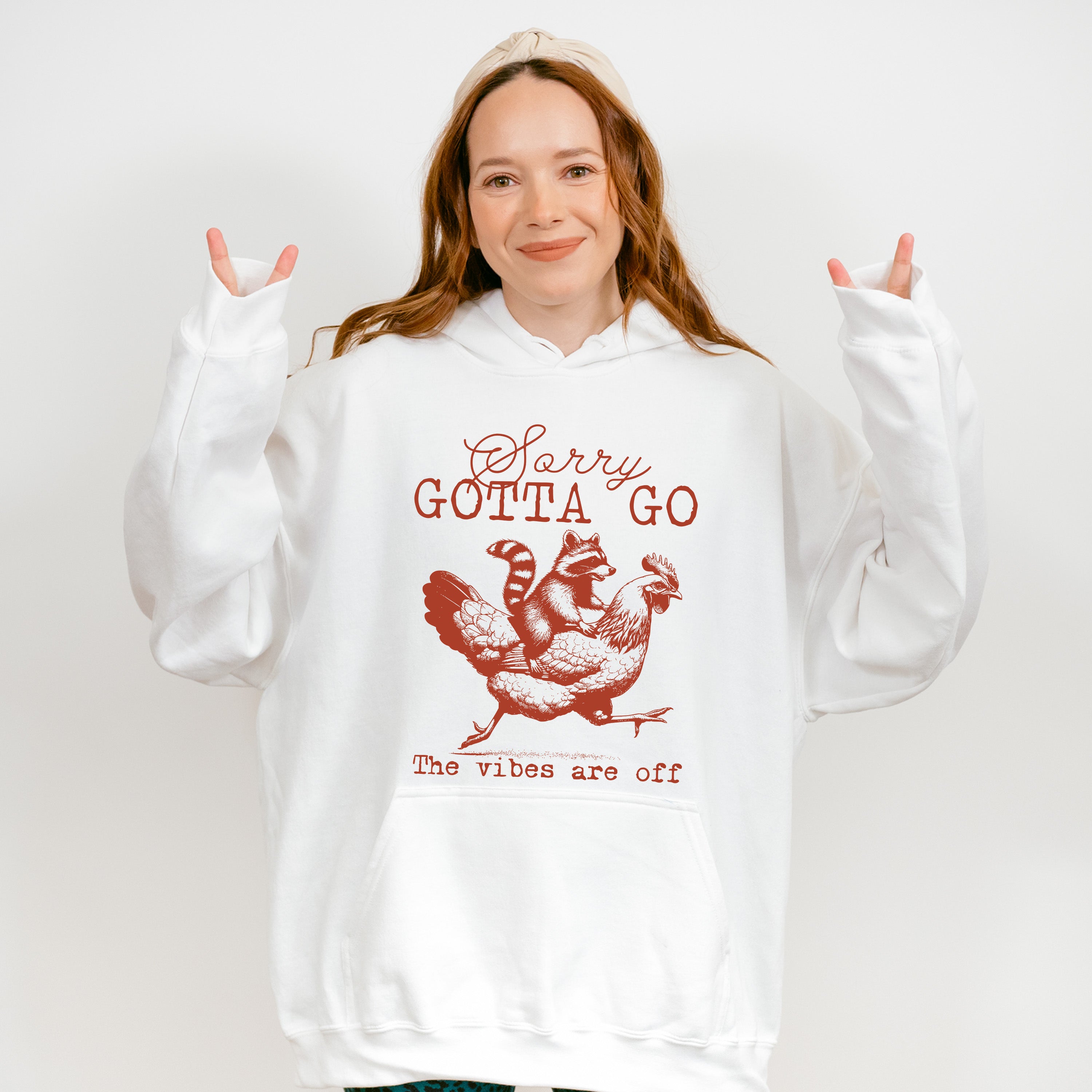 Sorry Gotta Go The Vibes Are Off - Funny Unisex Crewneck T-Shirt Sweatshirt Hoodie