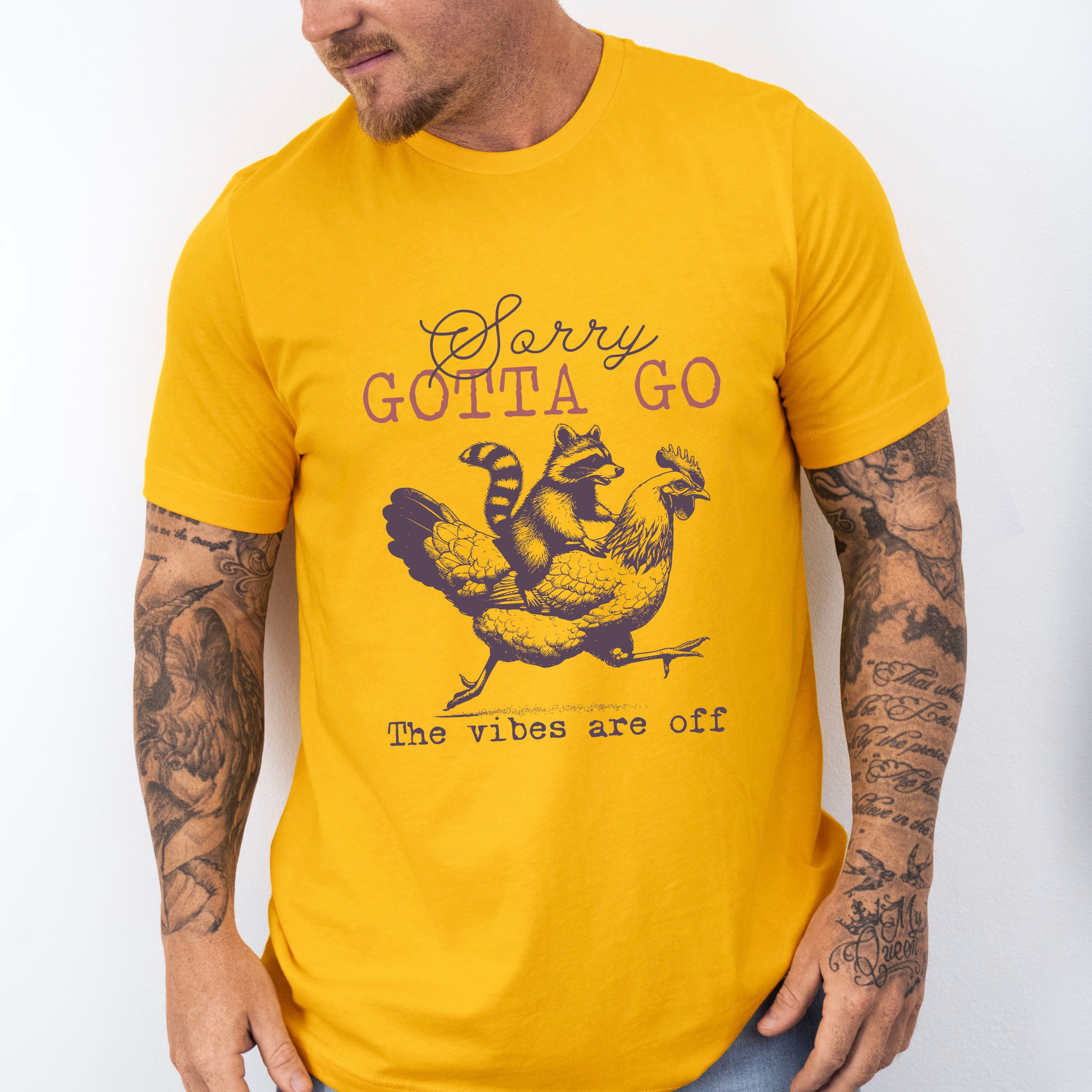 Sorry Gotta Go The Vibes Are Off - Funny Unisex Crewneck T-Shirt Sweatshirt Hoodie