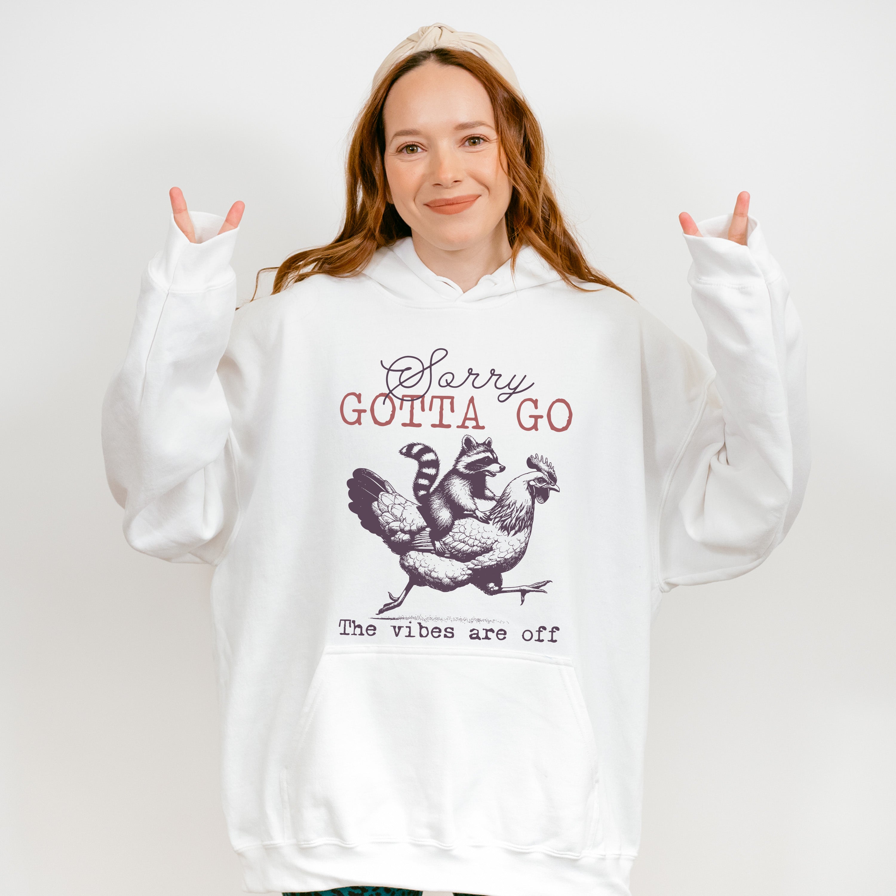 Sorry Gotta Go The Vibes Are Off - Funny Unisex Crewneck T-Shirt Sweatshirt Hoodie