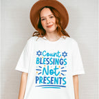 Count Blessings Not Presents - Hanukkah Unisex Crewneck T-Shirt Sweatshirt Hoodie