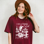 I Do A Thing Called What I Want - Cowgirl Unisex Crewneck T-Shirt Sweatshirt Hoodie
