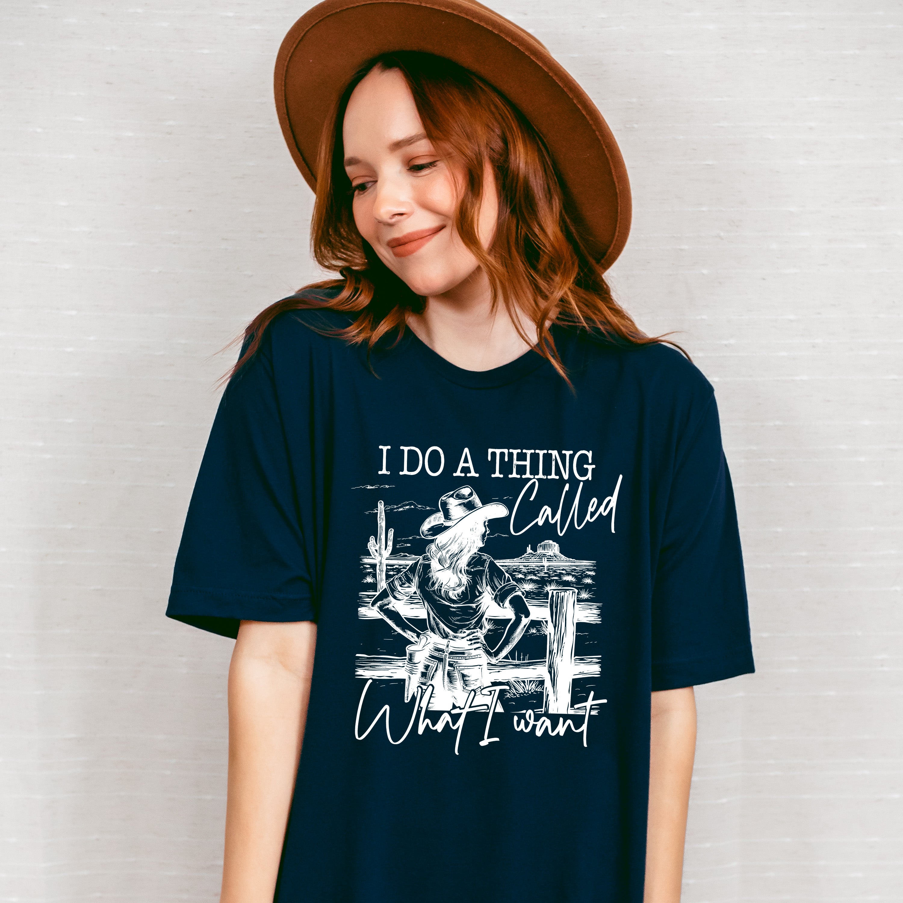 I Do A Thing Called What I Want - Cowgirl Unisex Crewneck T-Shirt Sweatshirt Hoodie