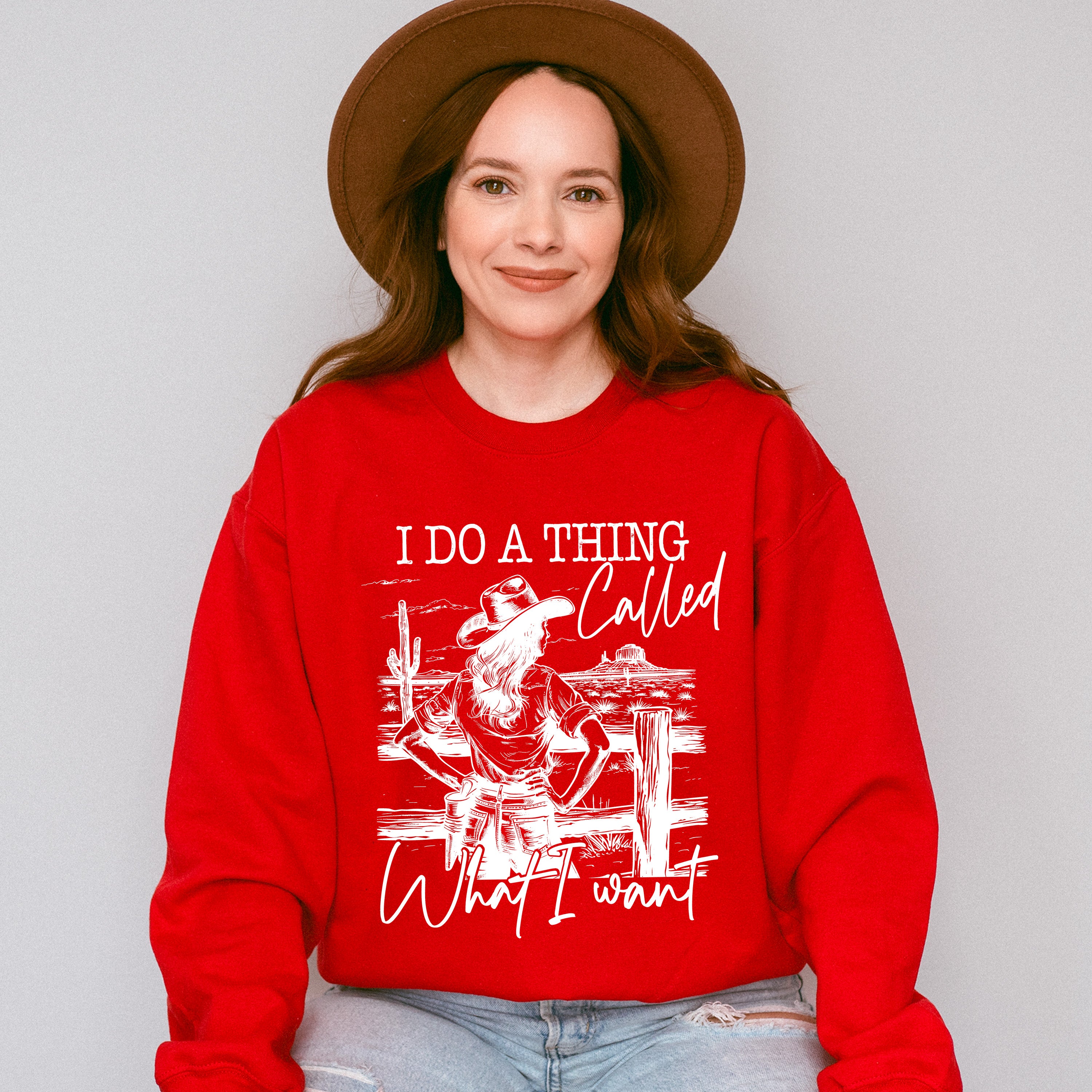 I Do A Thing Called What I Want - Cowgirl Unisex Crewneck T-Shirt Sweatshirt Hoodie