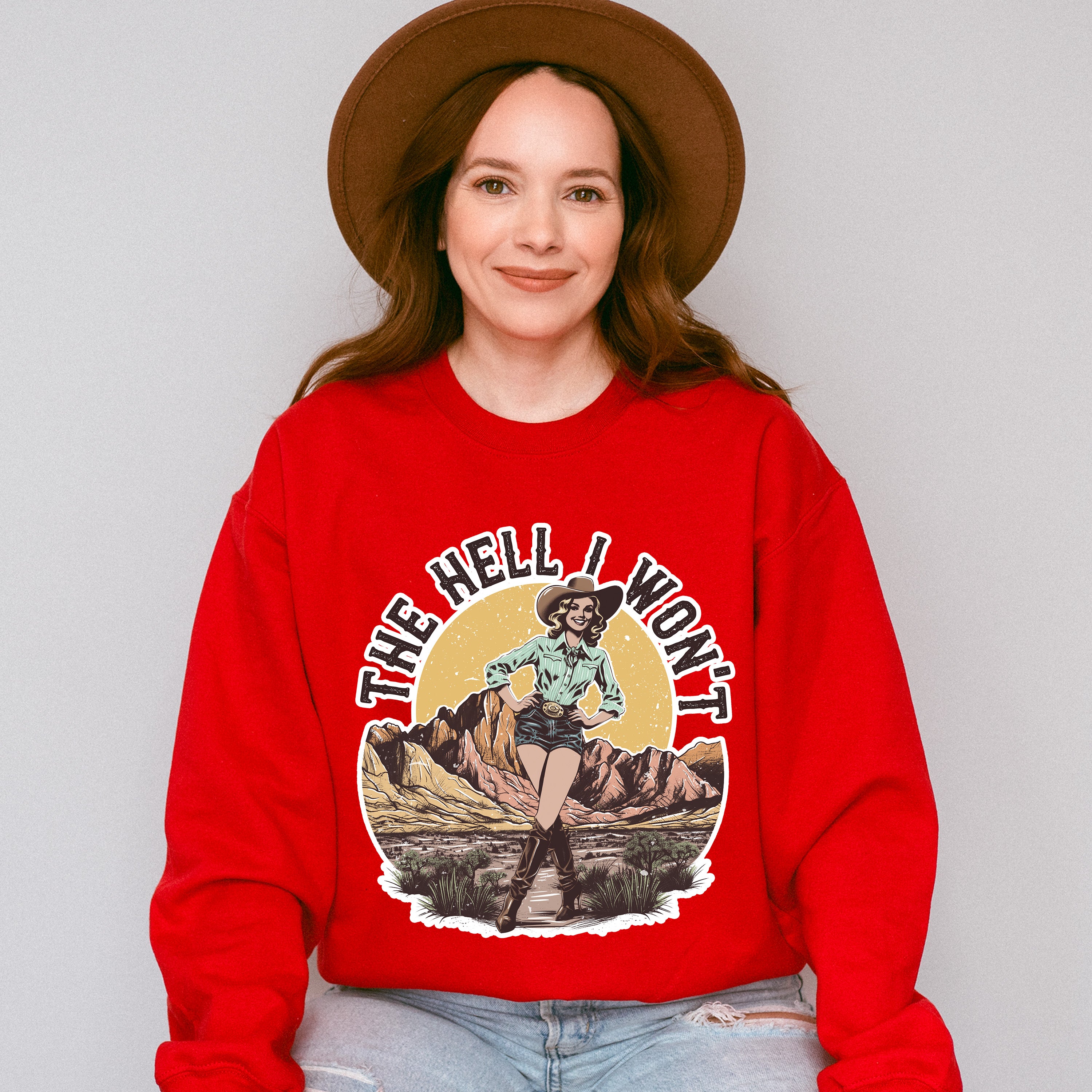 The Hell I Won't Cowgirl Design - Cowgirl Unisex Crewneck T-Shirt Sweatshirt Hoodie