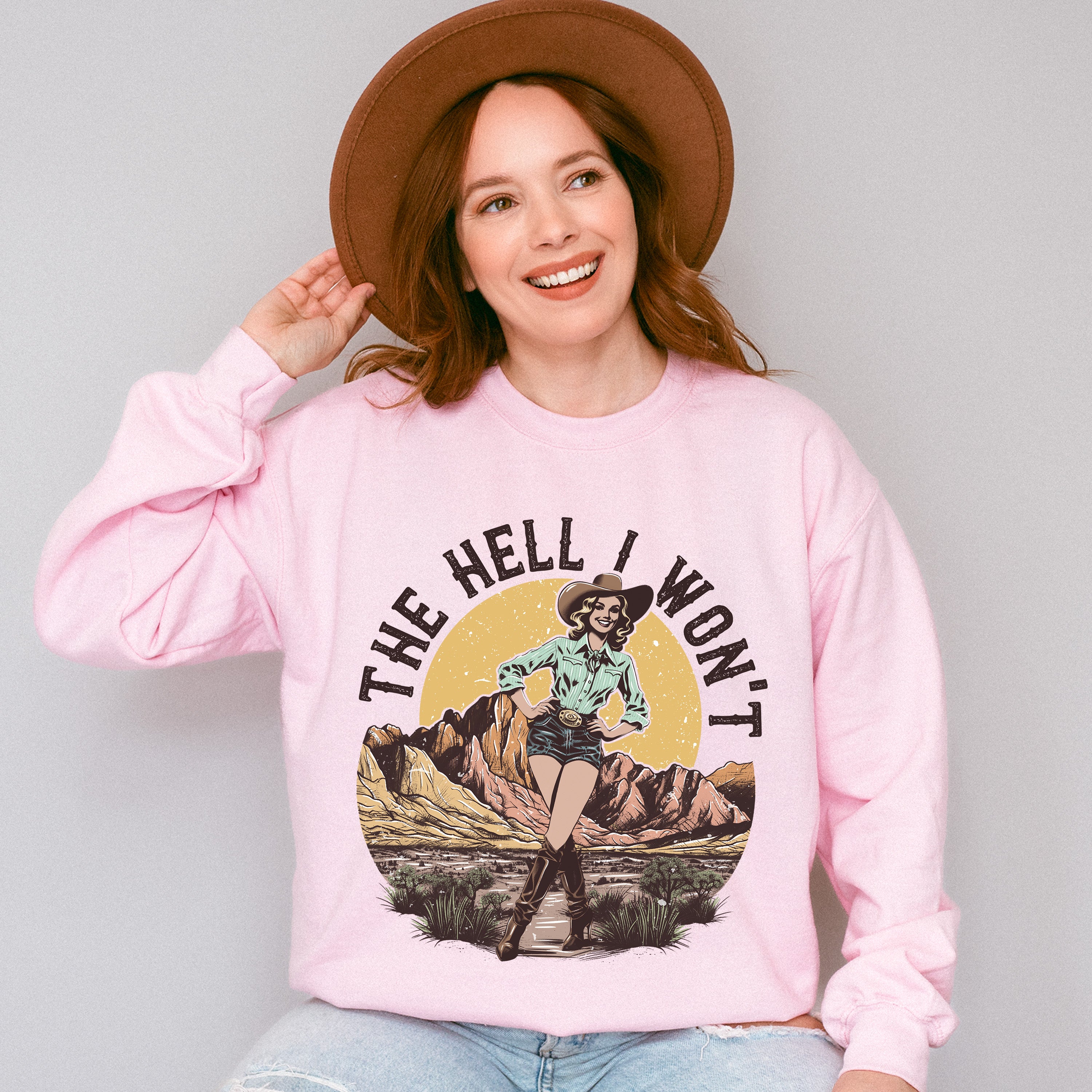 The Hell I Won't Cowgirl Design - Cowgirl Unisex Crewneck T-Shirt Sweatshirt Hoodie