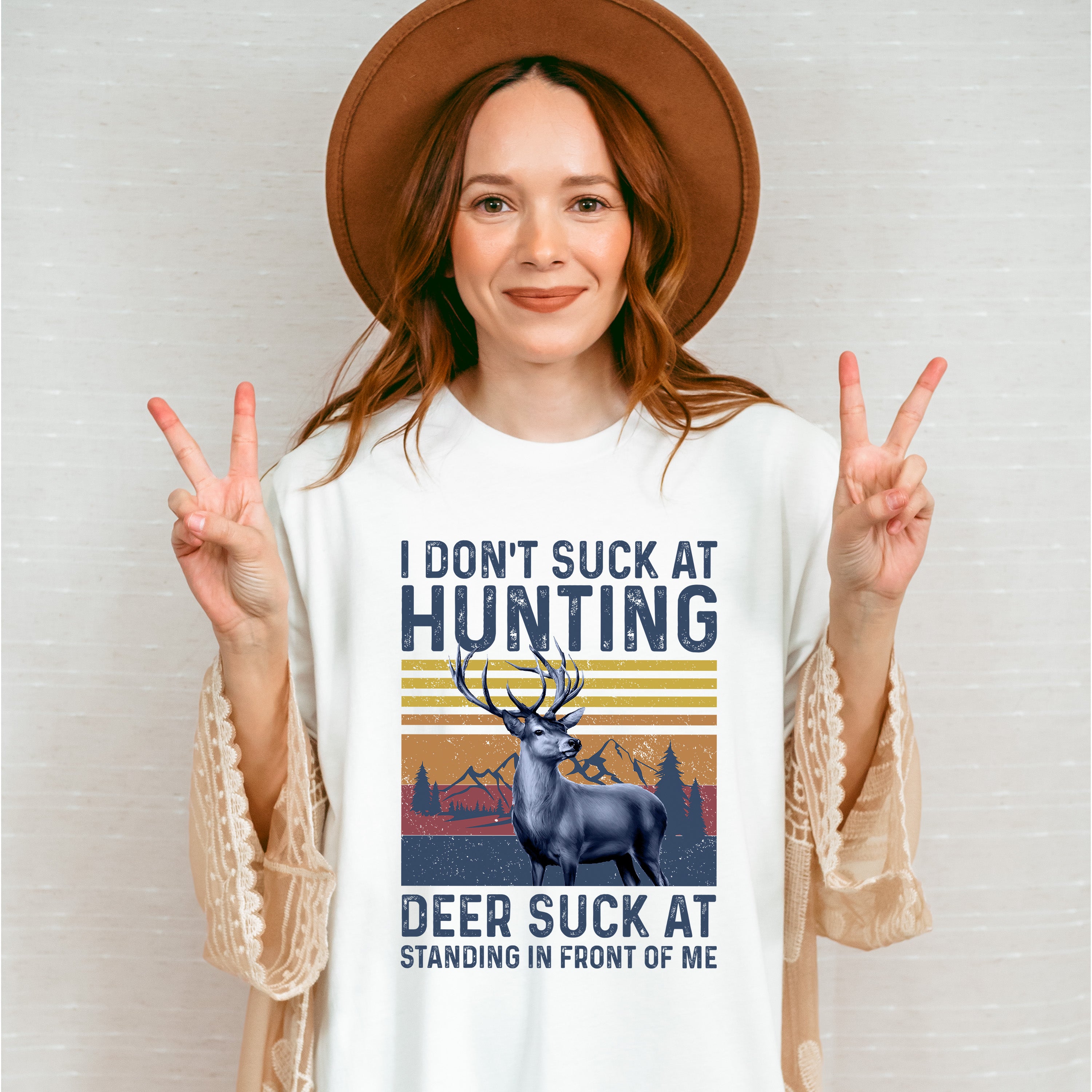I Don't Suck at Hunting Deer Suck at Standing in Front of Me Design - Hunting Theme Unisex Crewneck T-Shirt Sweatshirt Hoodie