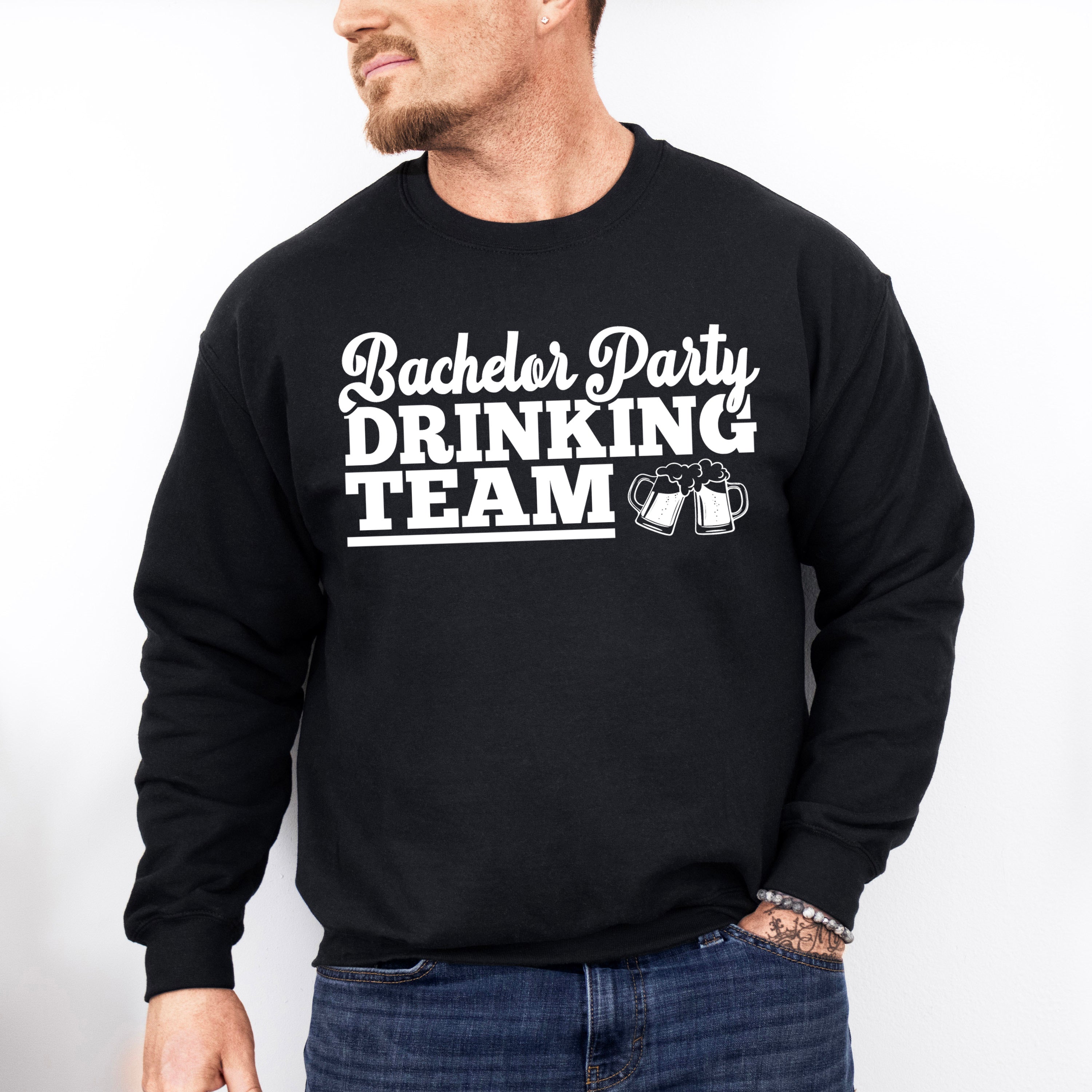 Bachelor Party Drinking Team Black And White Design - Bachelor Unisex Crewneck T-Shirt Sweatshirt Hoodie