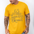 65 Years Loved & Blessed - Anniversary Unisex Crewneck T-Shirt Sweatshirt Hoodie