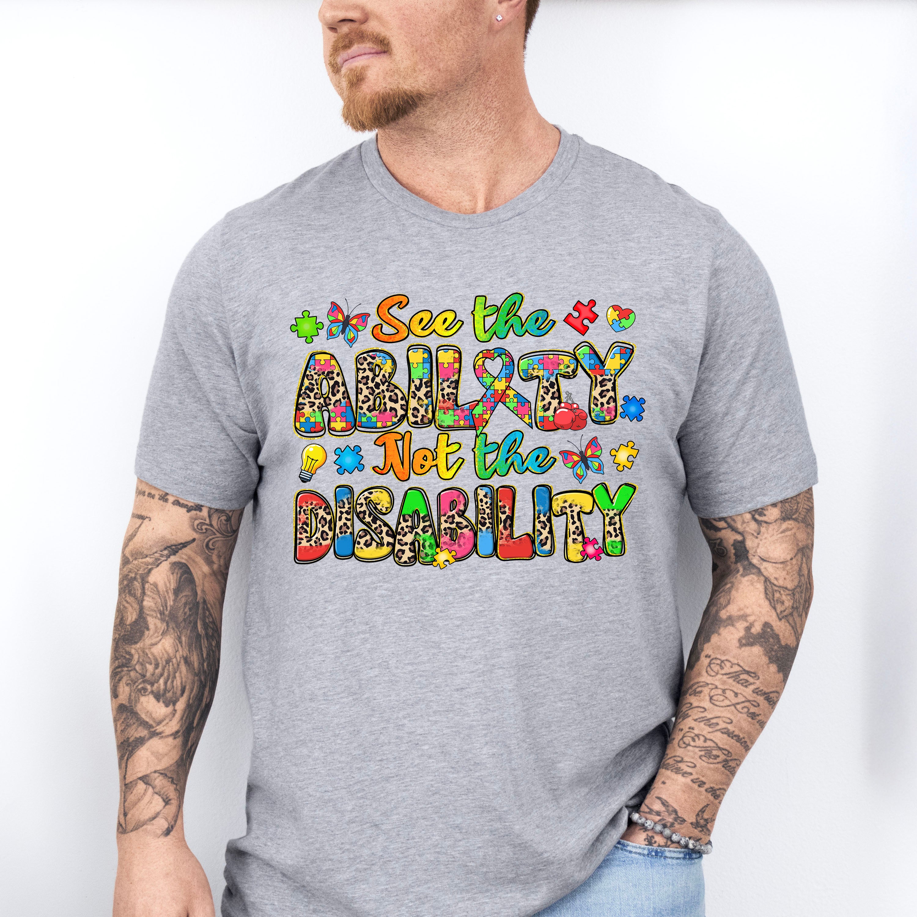 See The Ability Not The Disability - Autism Awareness Unisex Crewneck T-Shirt Sweatshirt Hoodie