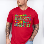 See The Ability Not The Disability - Autism Awareness Unisex Crewneck T-Shirt Sweatshirt Hoodie