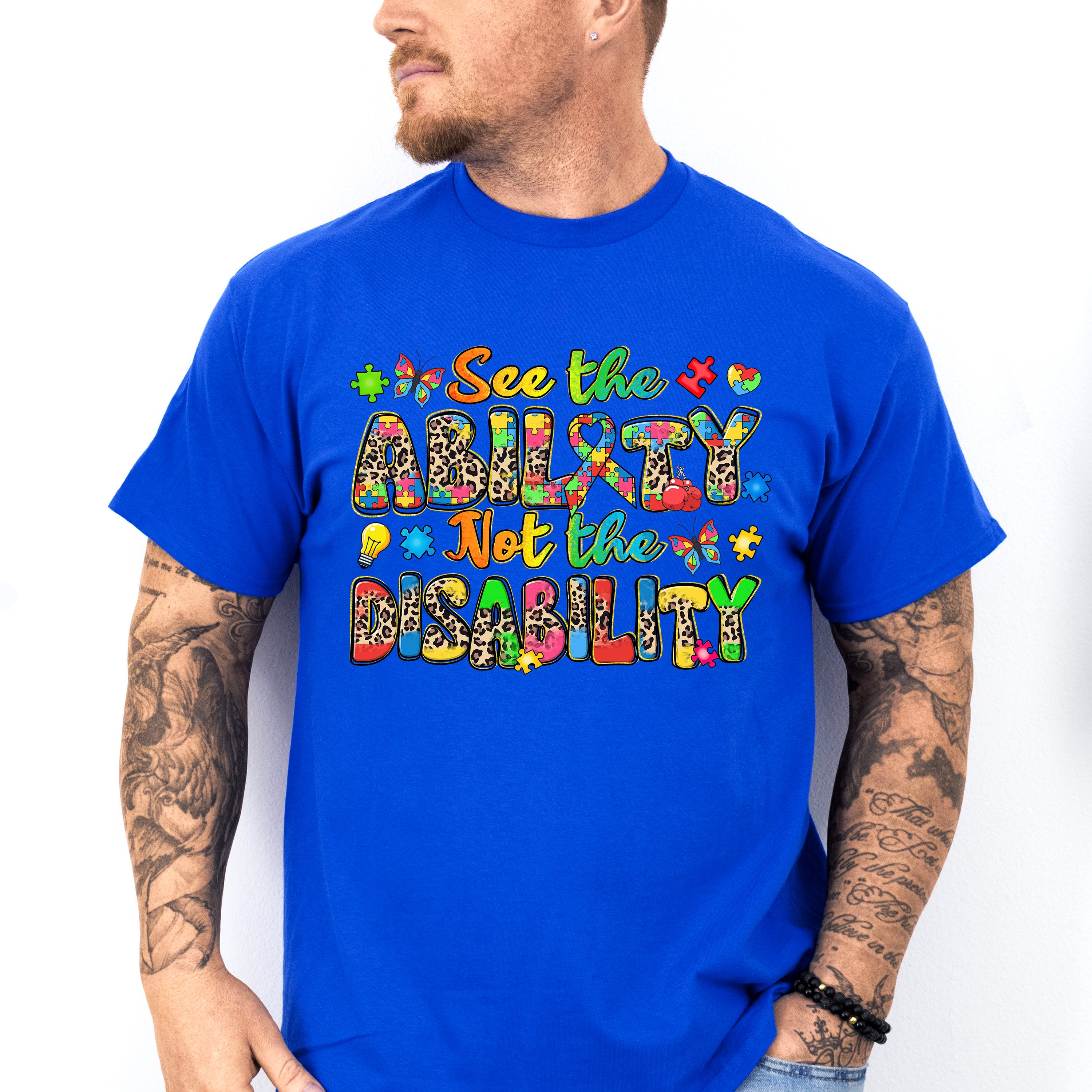 See The Ability Not The Disability - Autism Awareness Unisex Crewneck T-Shirt Sweatshirt Hoodie