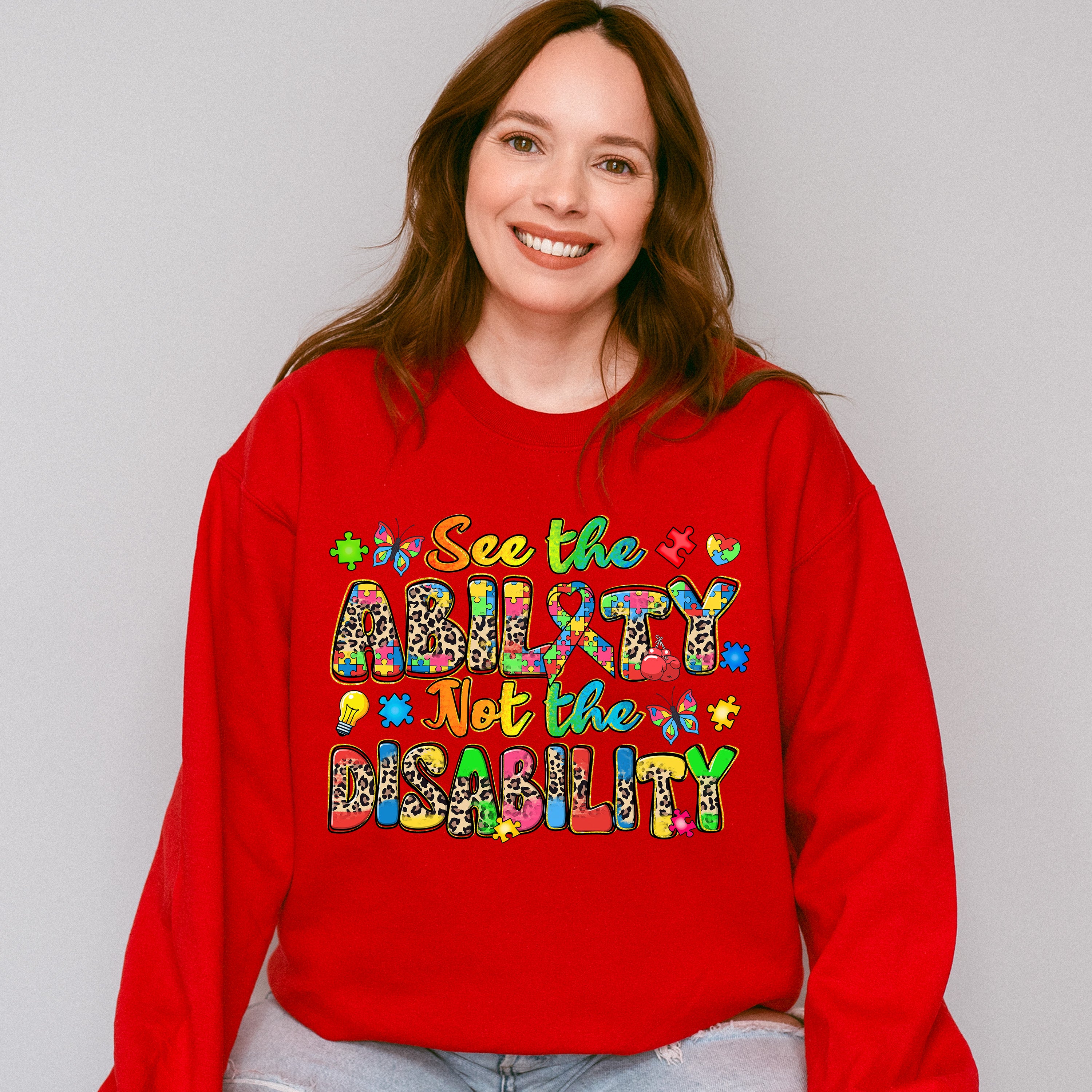 See The Ability Not The Disability - Autism Awareness Unisex Crewneck T-Shirt Sweatshirt Hoodie