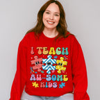 I Teach Au-Some Kids - Autism Awareness Unisex Crewneck T-Shirt Sweatshirt Hoodie