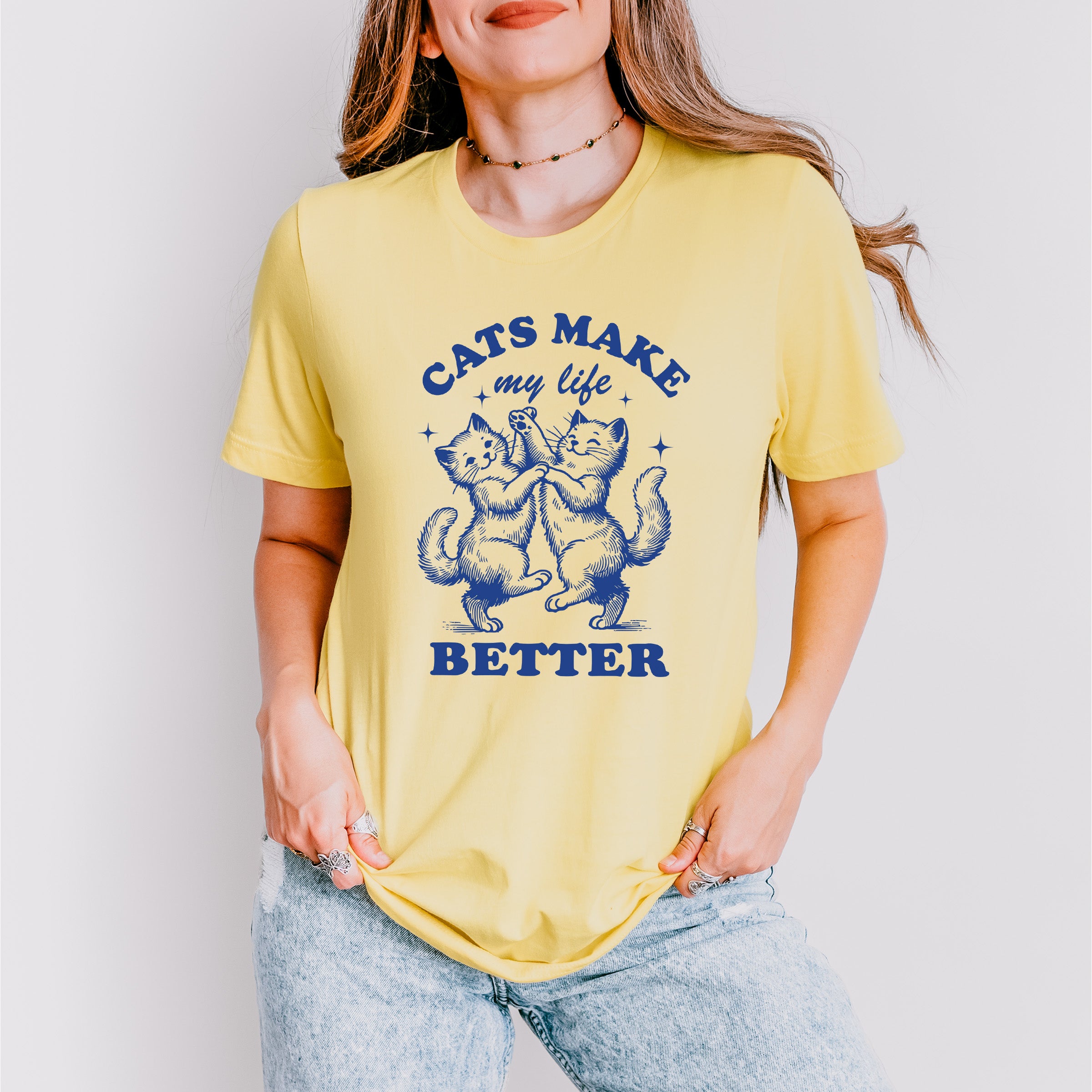 Cats Make My Life Better - Cat Unisex Crewneck T-Shirt Sweatshirt Hoodie