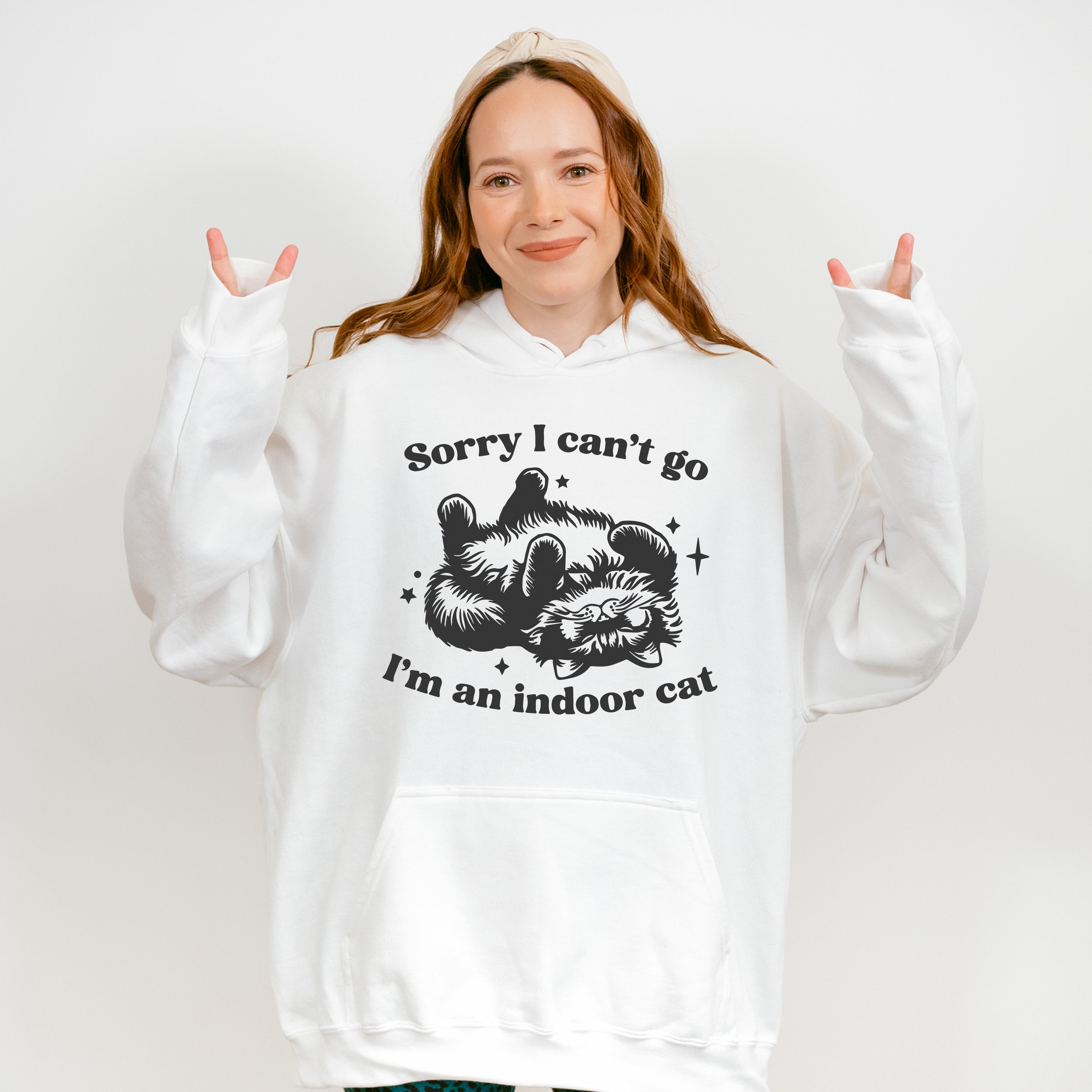 Sorry I Can't Go I'm An Indoor Cat - Cat Unisex Crewneck T-Shirt Sweatshirt Hoodie