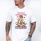 I Don't Need A Valentine I Need More Cats - Cat Unisex Crewneck T-Shirt Sweatshirt Hoodie