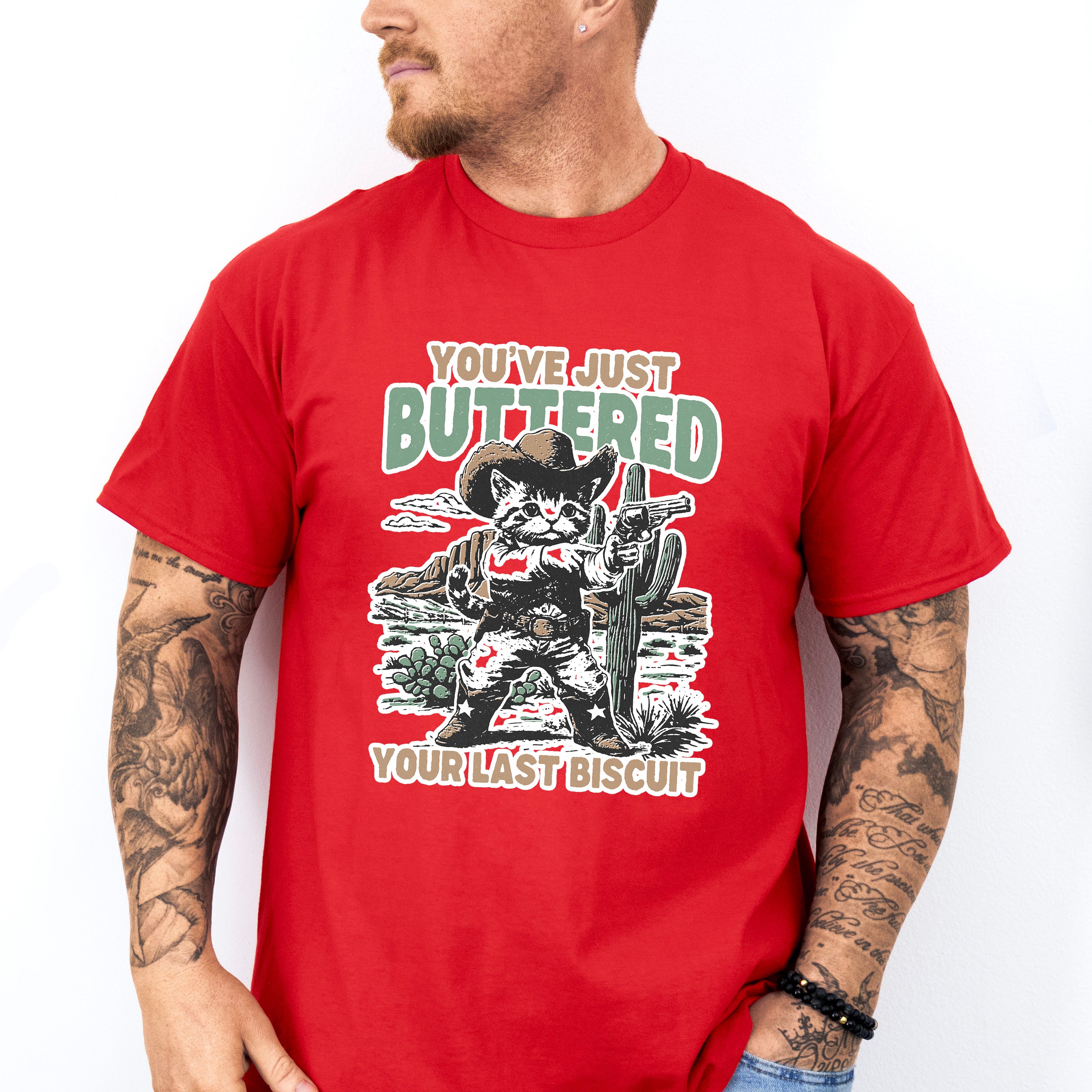 You've Just Buttered Your Last Biscuit - Cat Unisex Crewneck T-Shirt Sweatshirt Hoodie