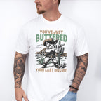 You've Just Buttered Your Last Biscuit - Cat Unisex Crewneck T-Shirt Sweatshirt Hoodie