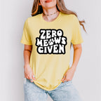 Zero Meows Given - Cat Unisex Crewneck T-Shirt Sweatshirt Hoodie