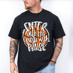 Enter Into His Courts With Praise - Basketball Unisex Crewneck T-Shirt Sweatshirt Hoodie