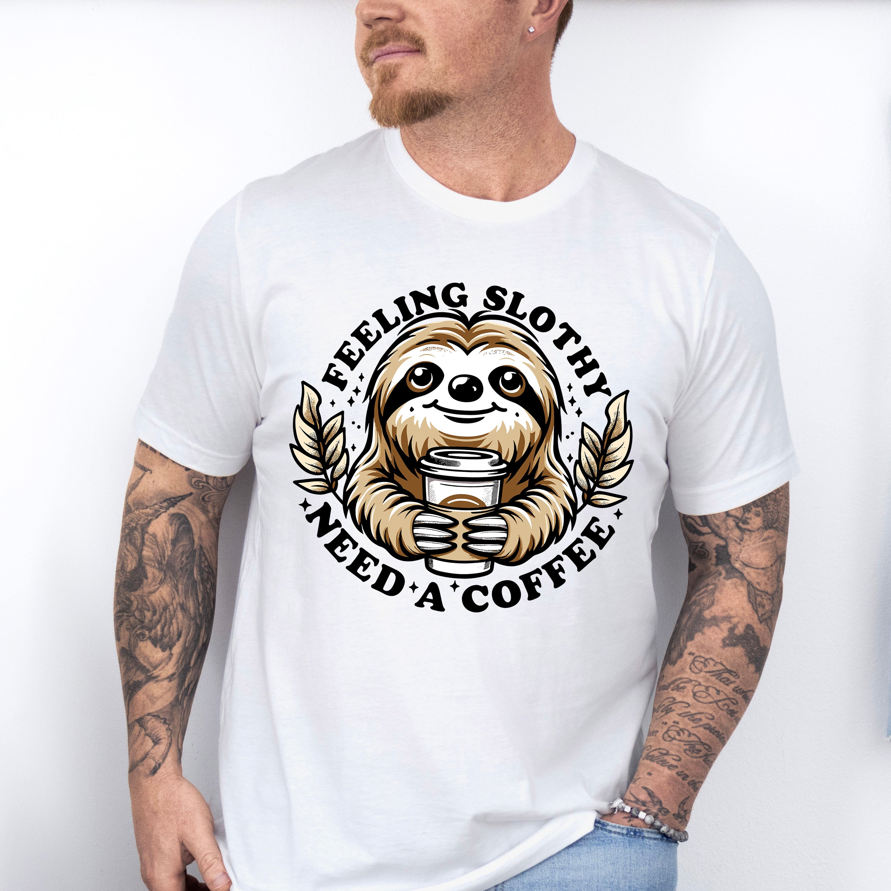 Feeling Slothy Need A Coffee - Coffee Unisex Crewneck T-Shirt Sweatshirt Hoodie