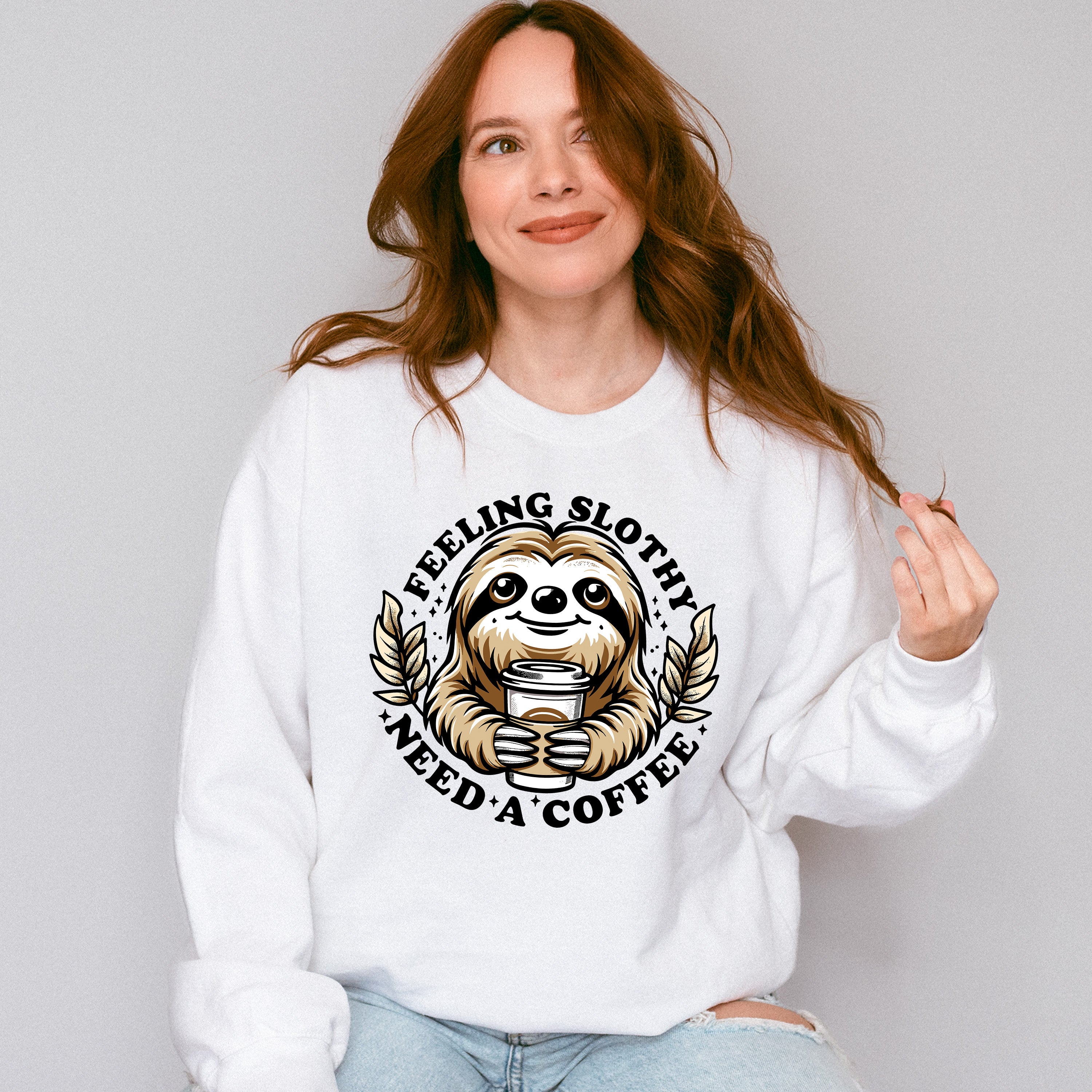 Feeling Slothy Need A Coffee - Coffee Unisex Crewneck T-Shirt Sweatshirt Hoodie