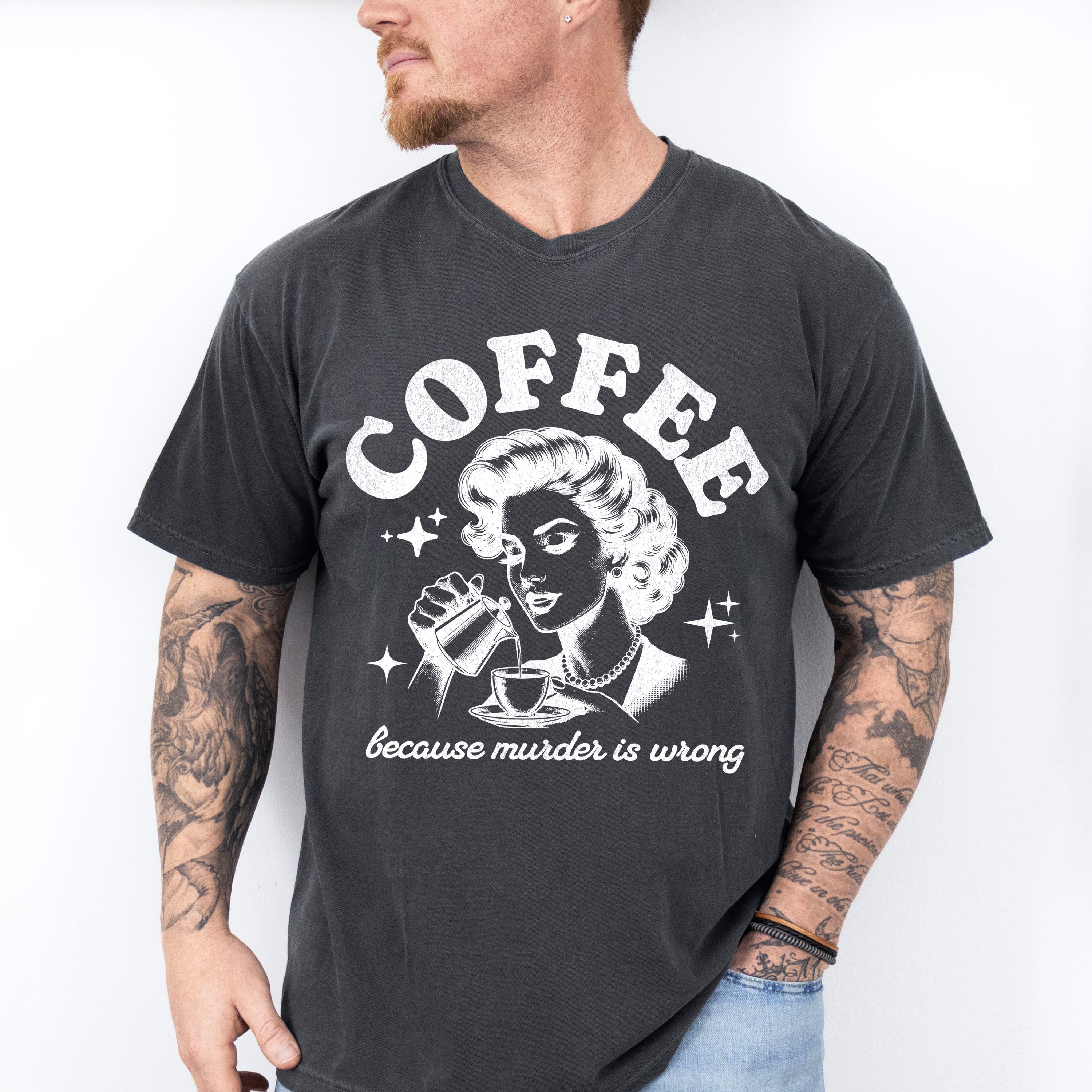 Coffee Because Murder Is Wrong - Coffee Unisex Crewneck T-Shirt Sweatshirt Hoodie