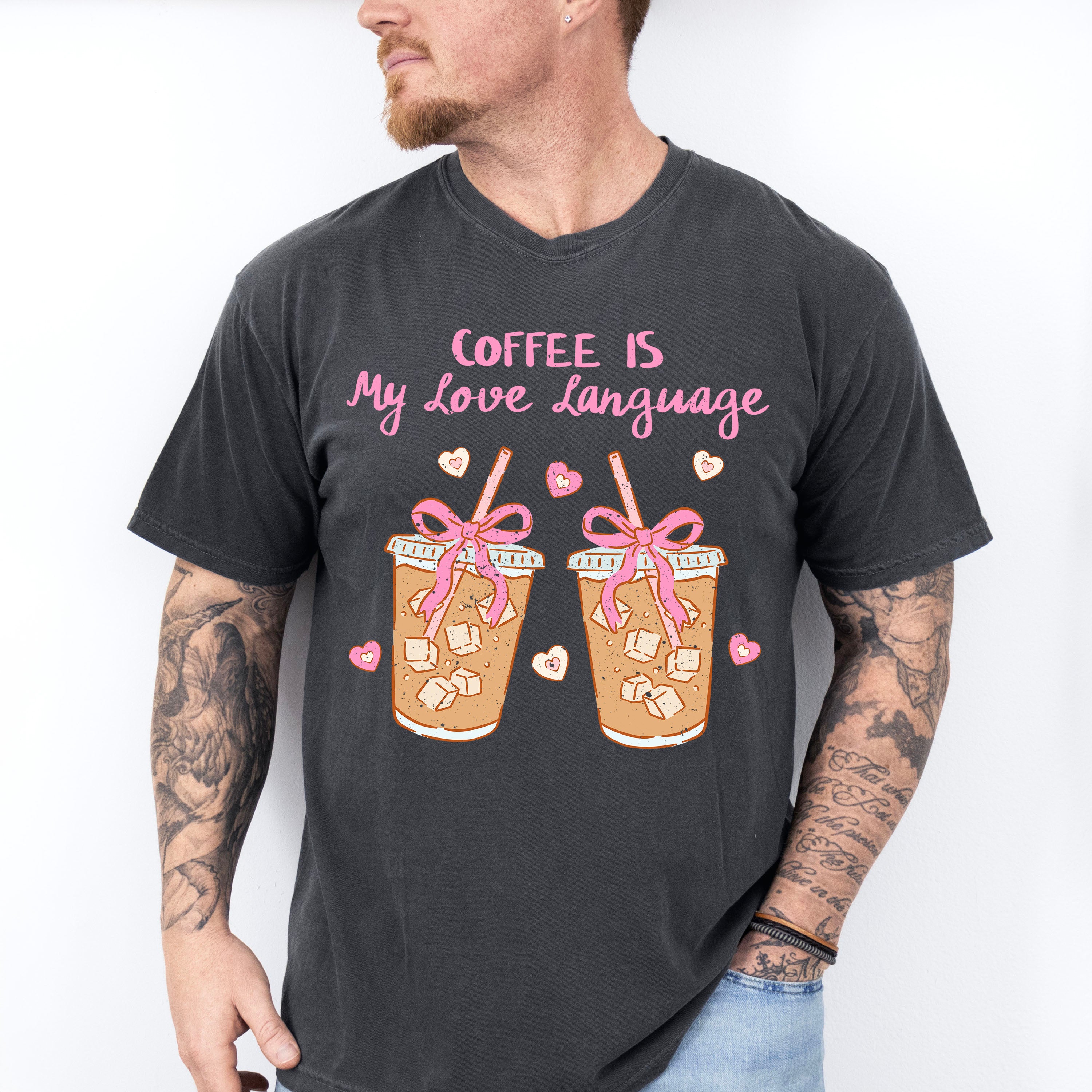 Coffee Is My Love Language - Coffee Unisex Crewneck T-Shirt Sweatshirt Hoodie