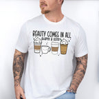 Beauty Comes In All Shapes & Sizes - Coffee Unisex Crewneck T-Shirt Sweatshirt Hoodie
