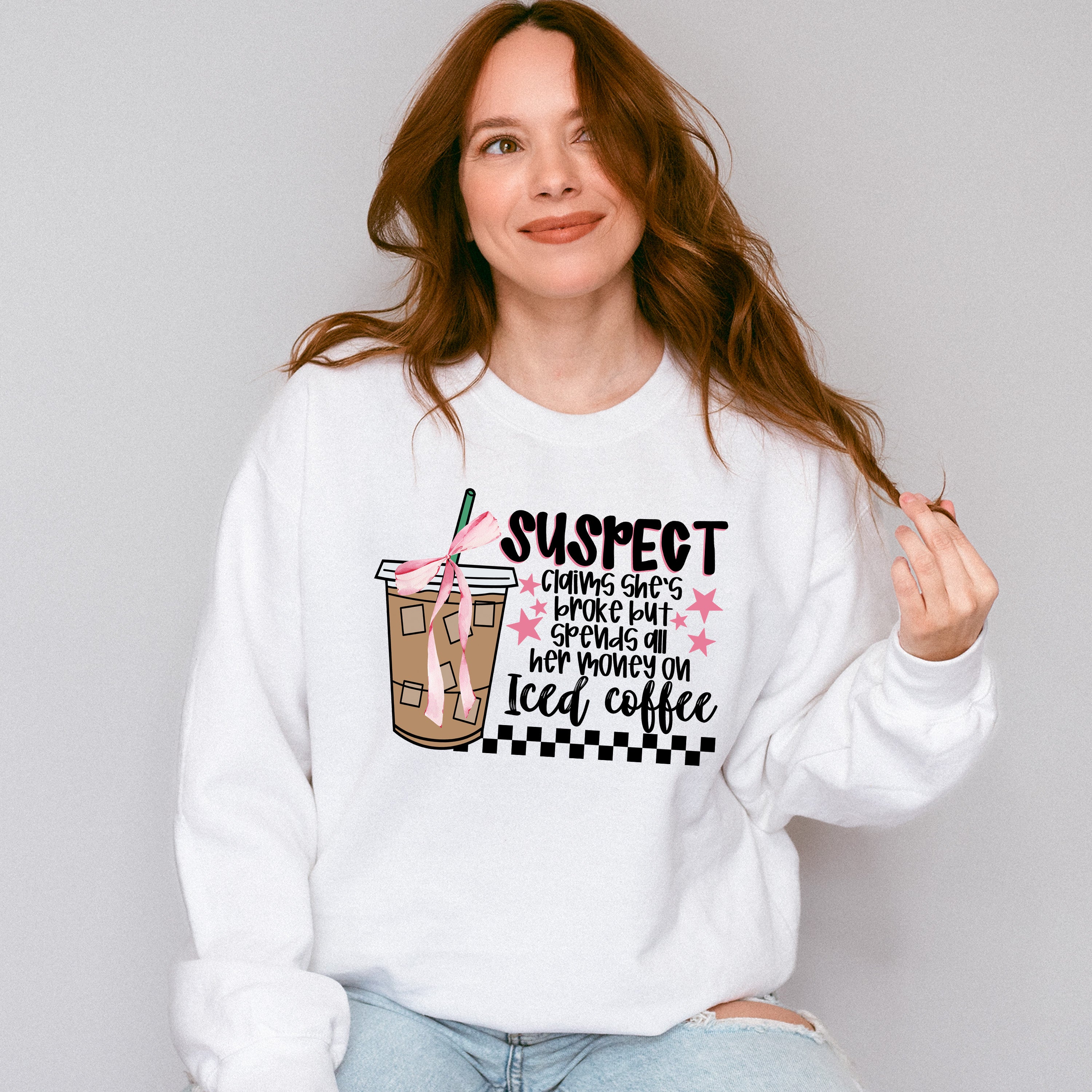 Suspect Claims She's Broke But Spends All Her Money On Iced Coffee - Coffee Unisex Crewneck T-Shirt Sweatshirt Hoodie