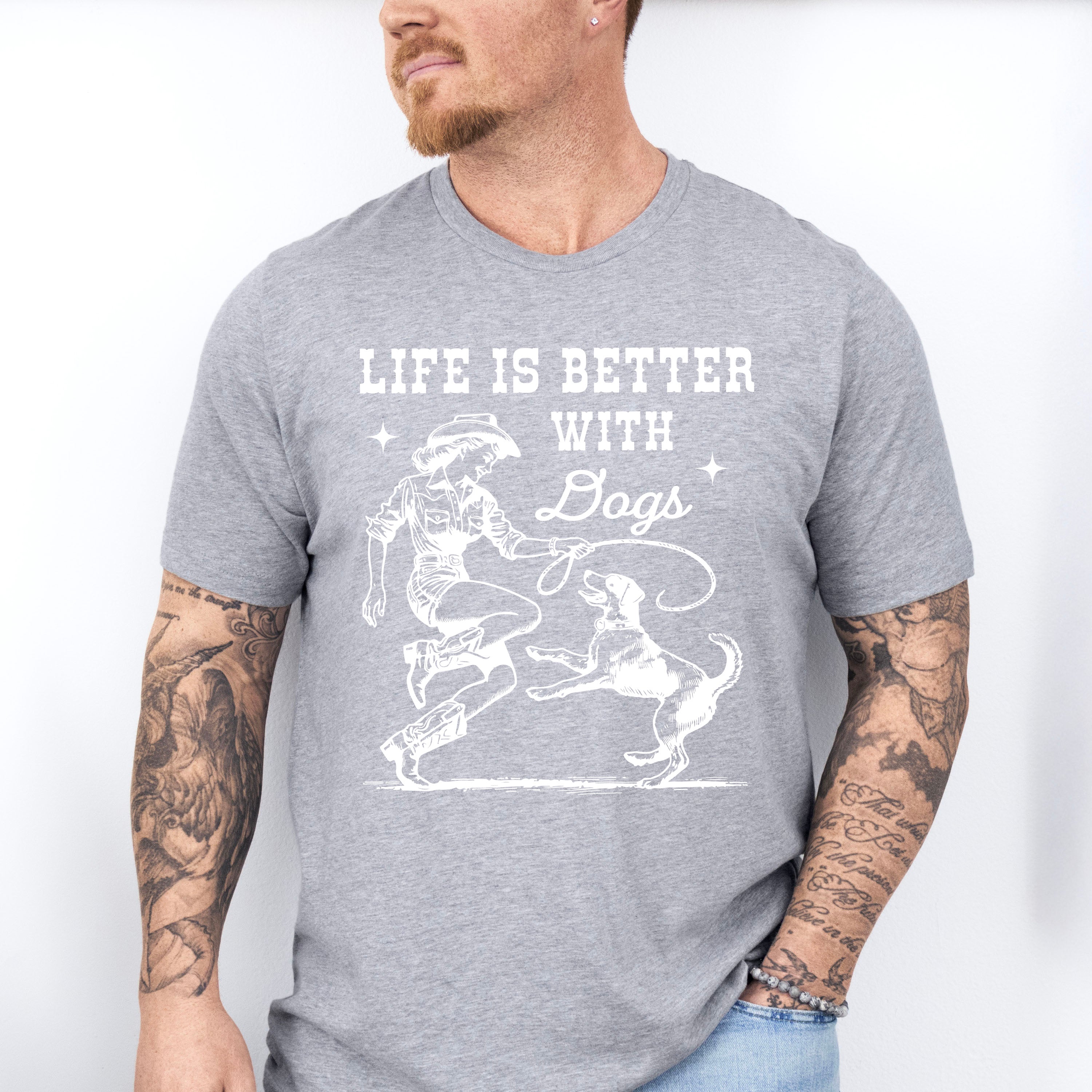 Life Is Better With Dogs - Dogs Unisex Crewneck T-Shirt Sweatshirt Hoodie