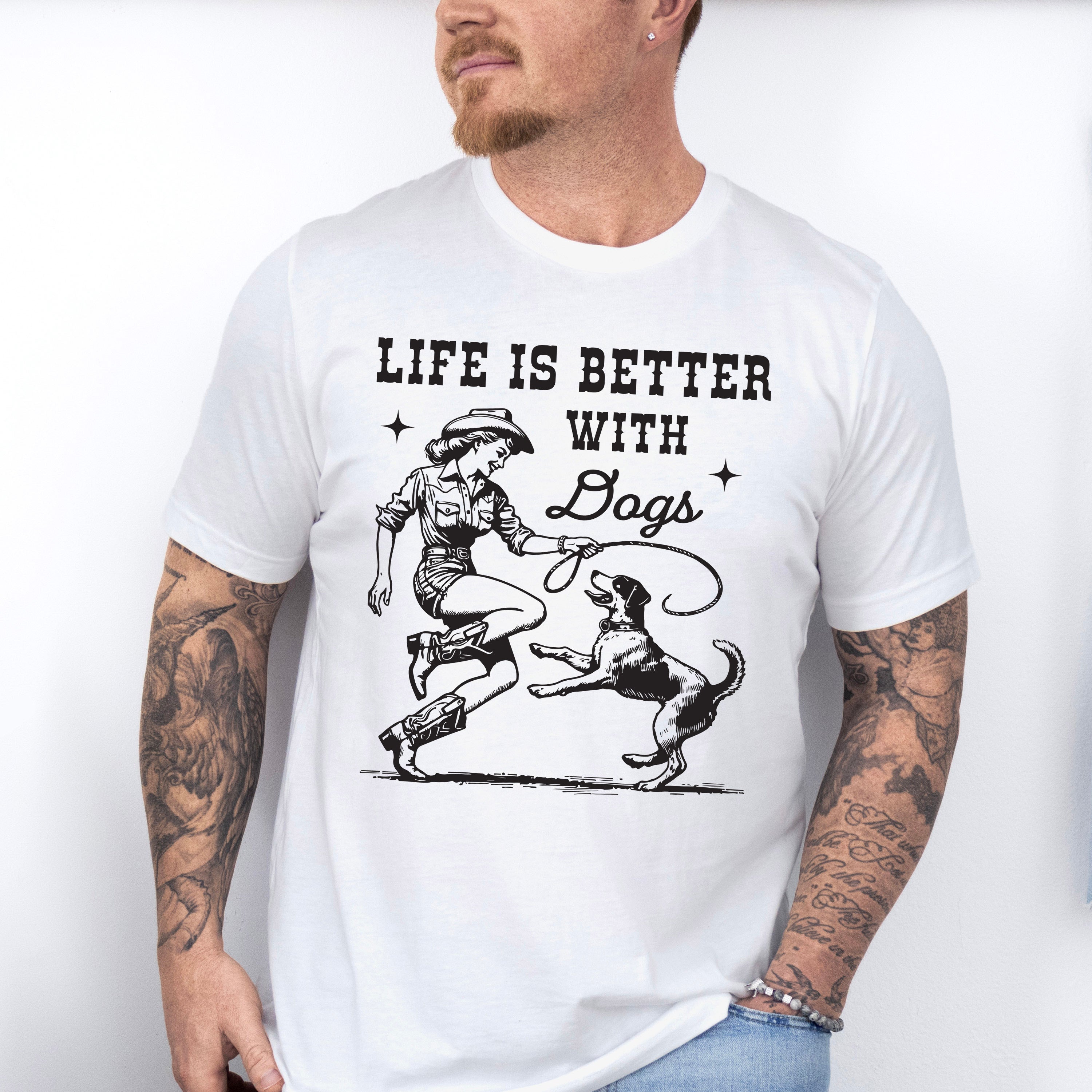 Life Is Better With Dogs - Dogs Unisex Crewneck T-Shirt Sweatshirt Hoodie