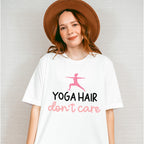 Yoga Hair Don't Care - Yoga Unisex Crewneck T-Shirt Sweatshirt Hoodie
